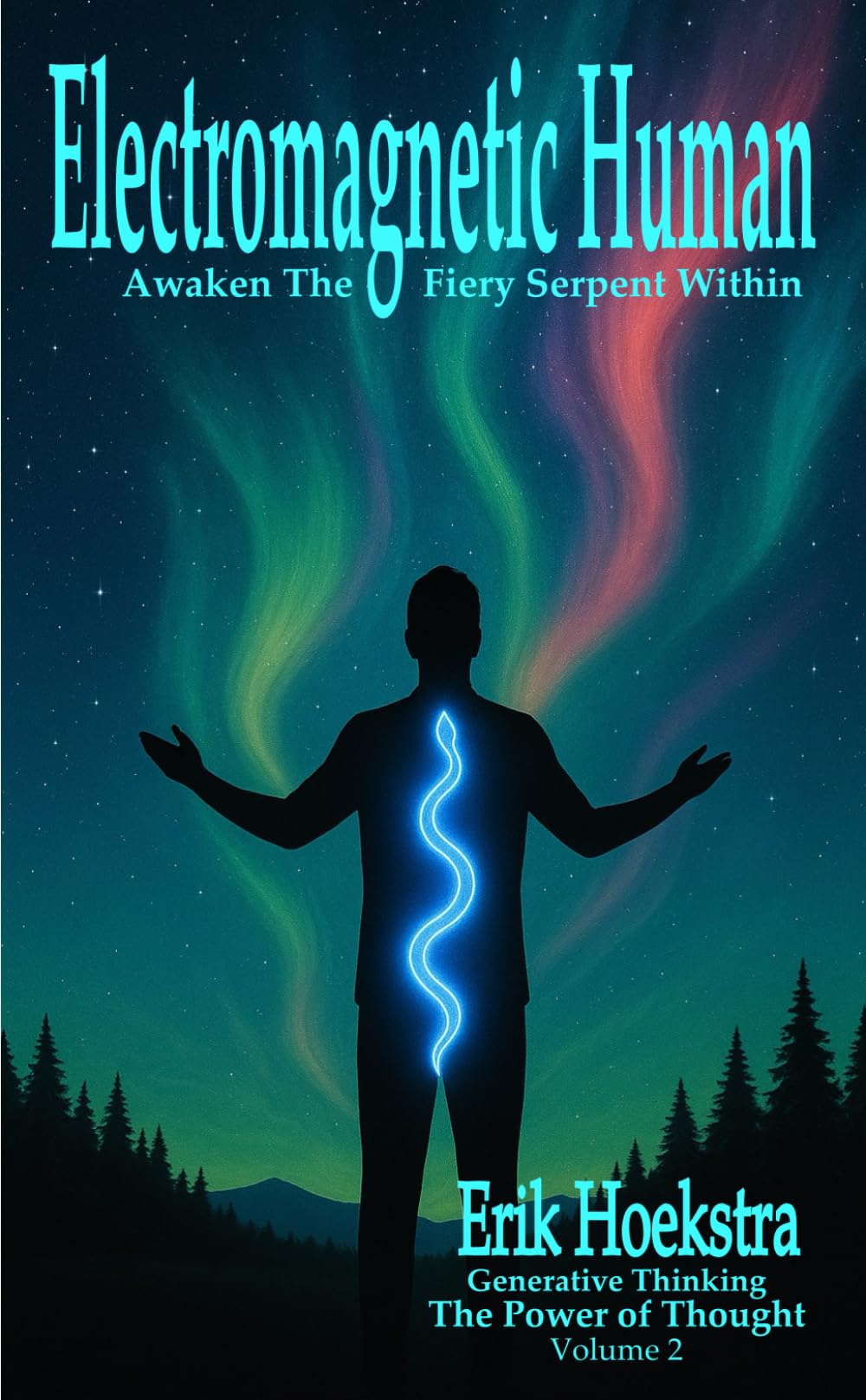 Electromagnetic Human: Awaken the Fiery Serpent Within