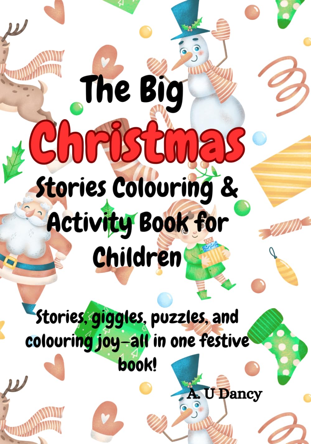 The Big Christmas Stories, Colouring & Activity Book for children: Stories, giggles, puzzles, and colouring joy—all in one festive book!