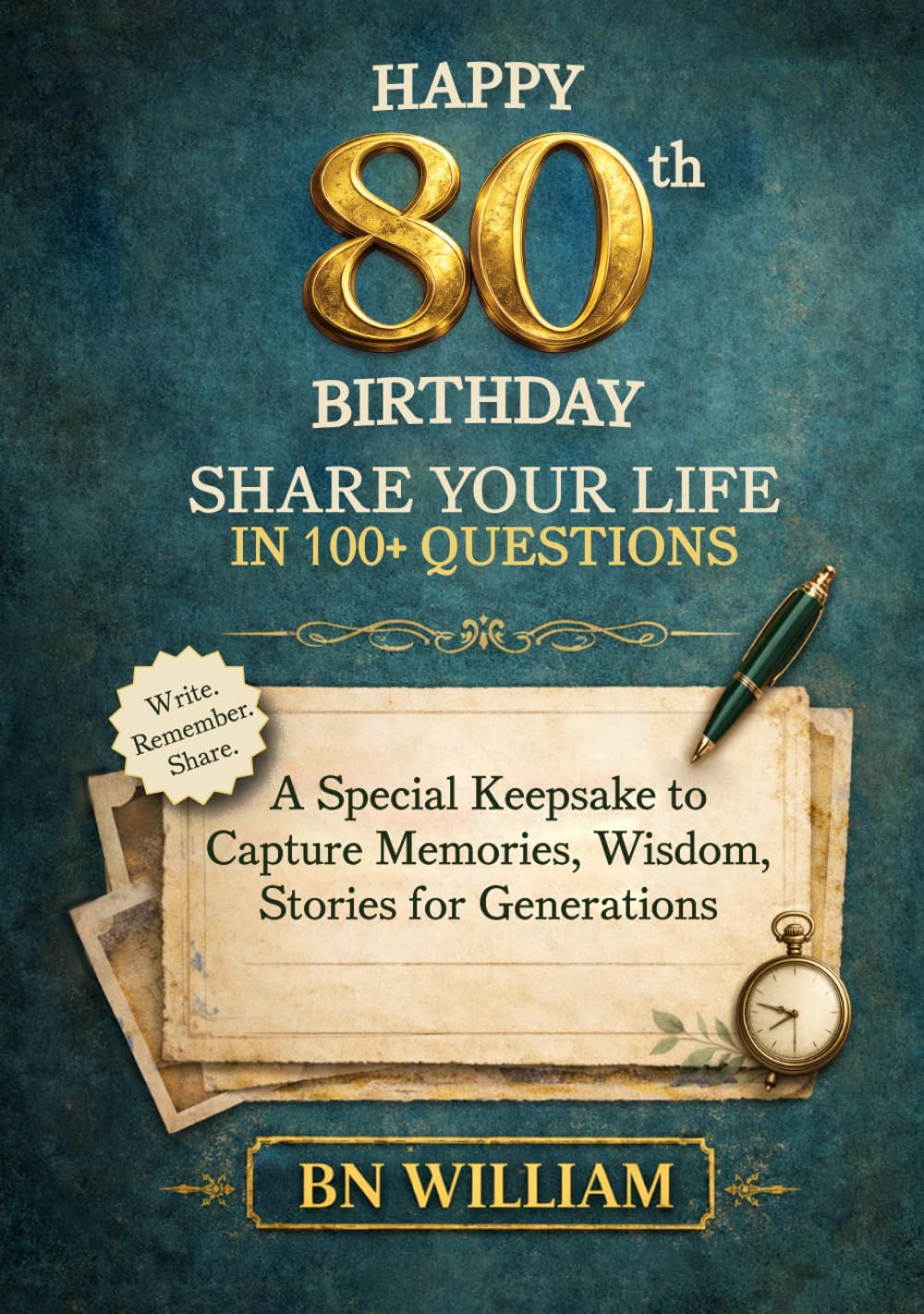 Happy 80th Birthday - Share Your Life in 100+ Questions, Tell Me Your Story (80th Birthday Gifts): A Special Keepsake to Capture Memories, Wisdom, and Stories for Generations