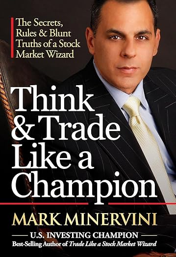 Think & Trade Like a Champion: The Secrets, Rules & Blunt Truths of a Stock Market Wizard - Reprint - 01/06/2025