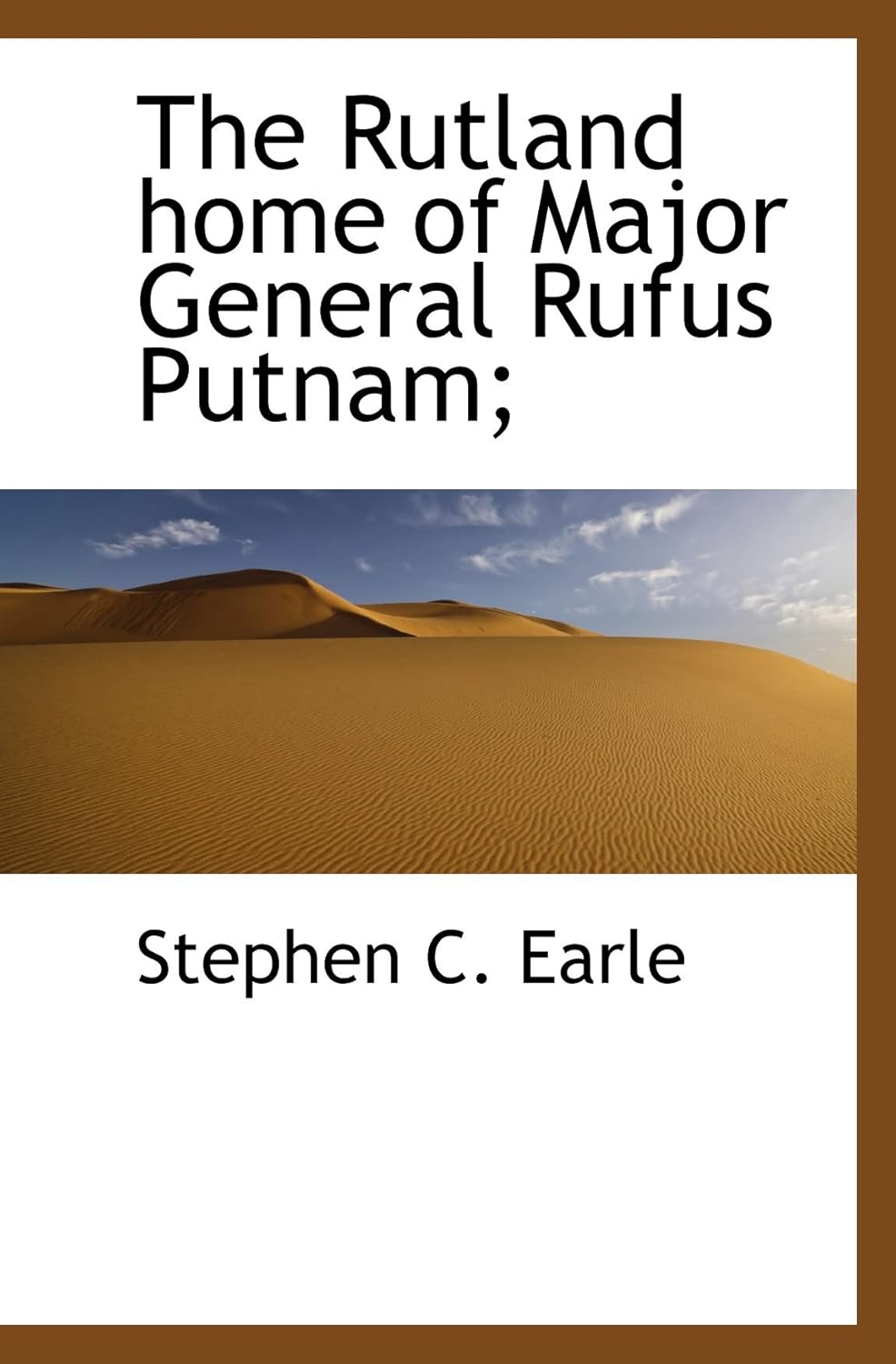 Amazon.com: The Rutland home of Major General Rufus Putnam ...