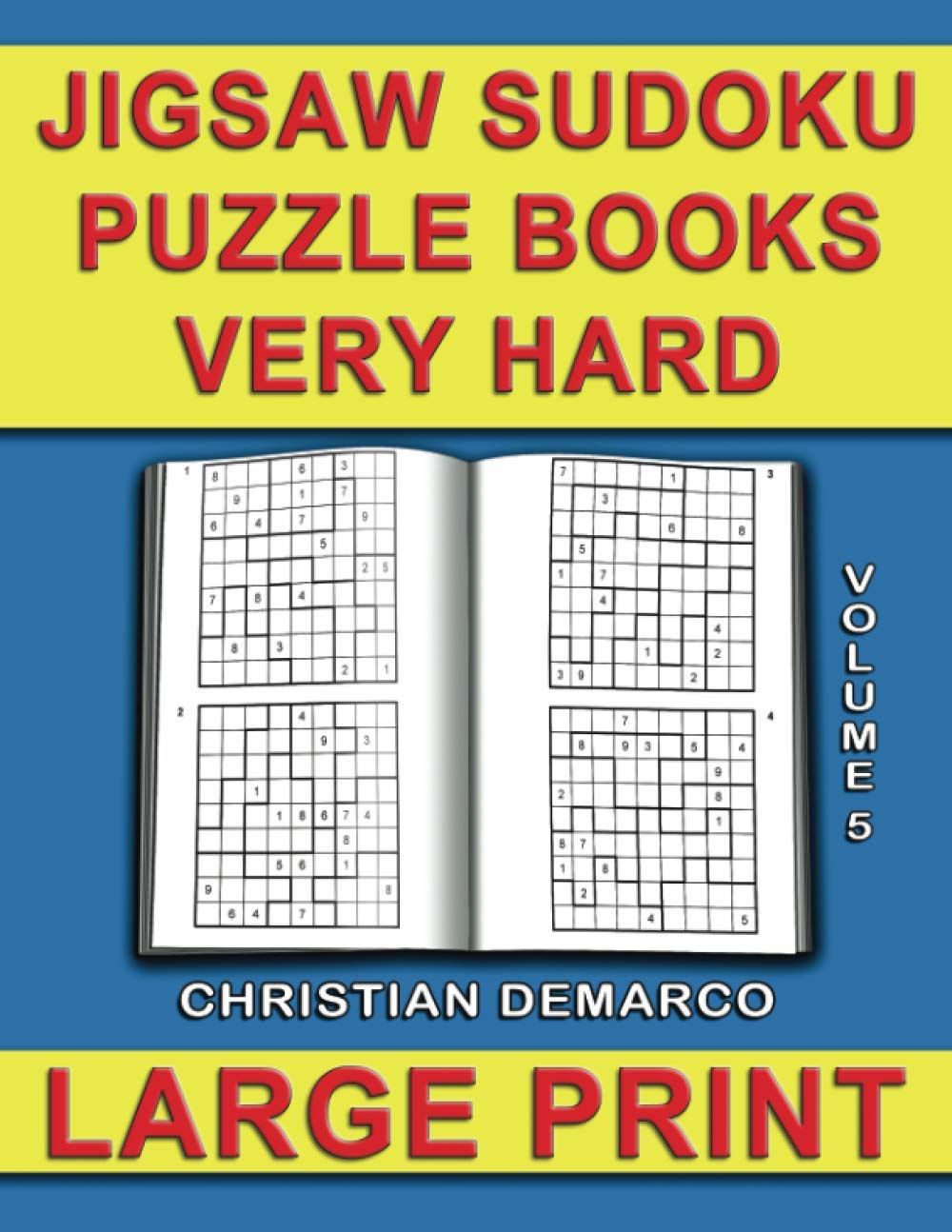 Jigsaw Sudoku Puzzle Books Very Hard - Large Print: Volume 5