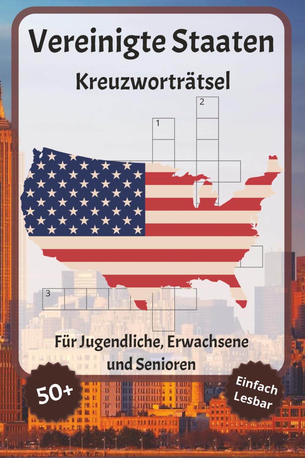 Vereinigte Staaten Kreuzworträtsel: Kreuzworträtsel mit gut lesbarer Schrift – Über Amerika, Vereinigte Staaten, amerikanisch und mehr | 6 x 9 Zoll, ... für Urlaub, Feiertage und Entspannung