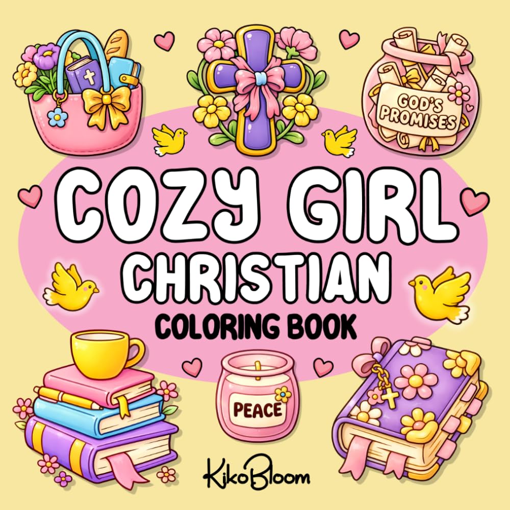 Cozy Girl Christian Coloring Book: Bold and Easy Faith-Themed Designs for Stress Relief Featuring Cute and Comforting Illustrations for Adults & Teens
