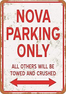 Retro Metal tin Sign Nova Parking Only Sign Funny Home Cave Garage bar Wall Decoration Vintage Metal Sign 8 x 12 inch