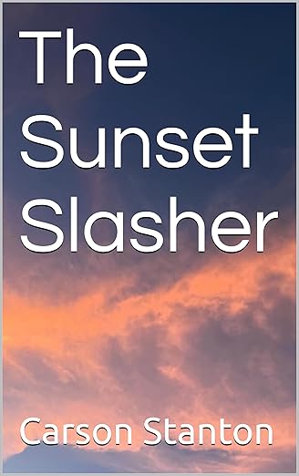 The Sunset Slasher