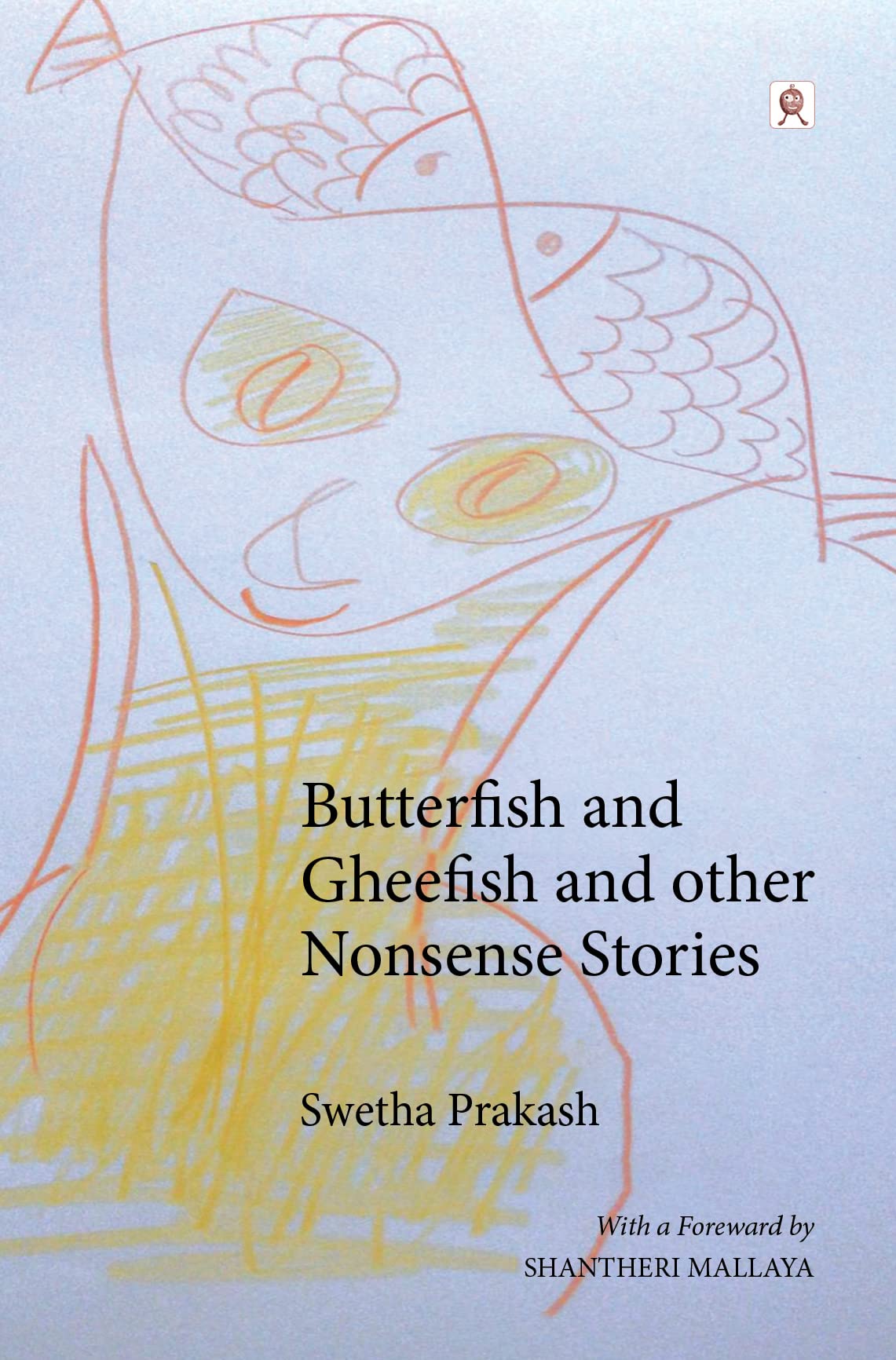BUTTERFISH AND GHEEFISH AND OTHER NONSENSE STORIES