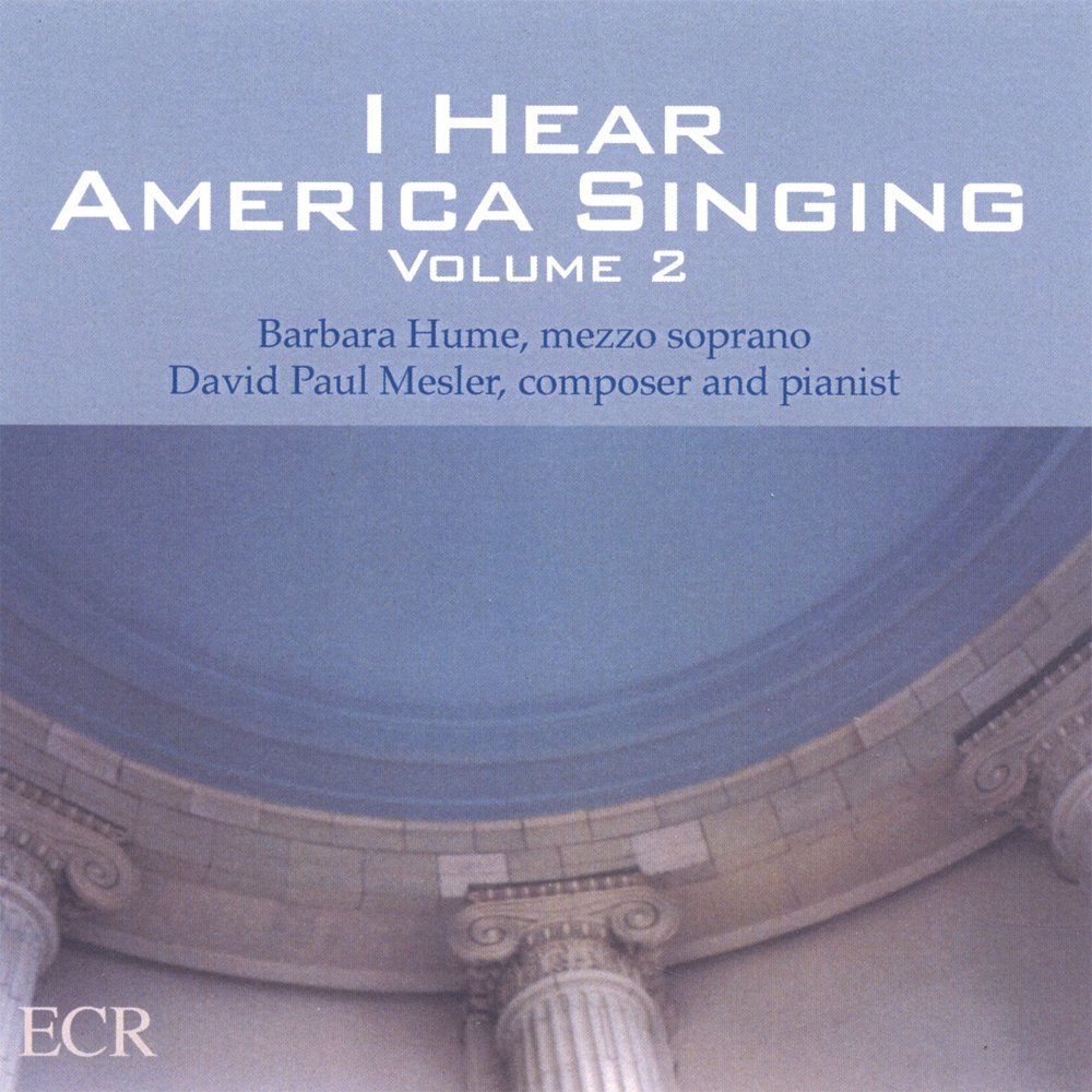 David Paul Mesler, Barbara Hume I Hear America Singing Vol. 2