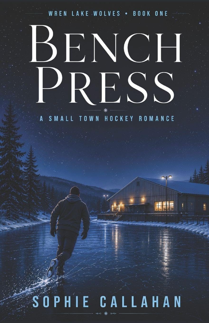 BENCH PRESS: A Small Town Hockey Romance (Wren Lake Wolves)