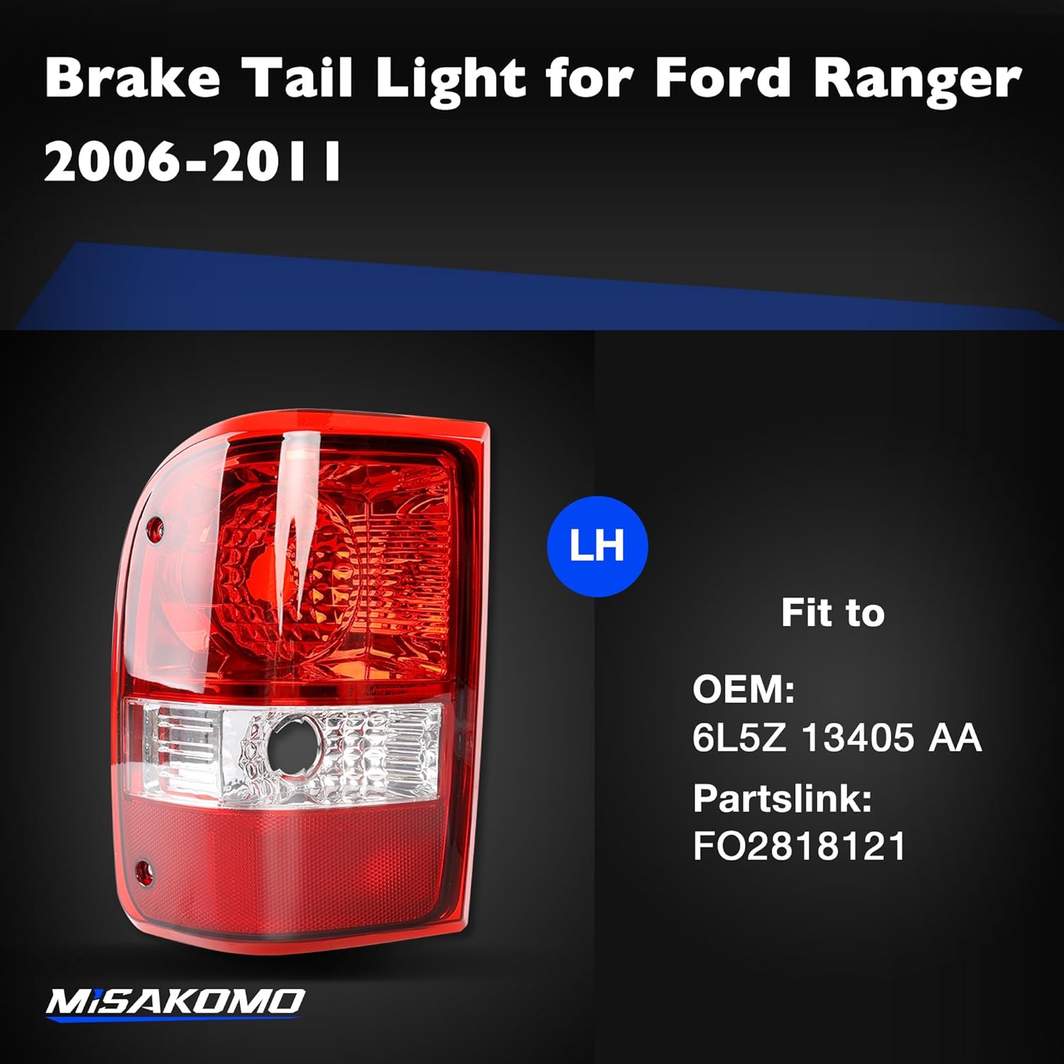 Tail Light Compatible with 2006 2007 2008 2009 2010 2011 Ford Ranger - Tail Lamp Replaces FO2818121 and 6L5Z 13405 AA - Left Driver Side(w/o bulb, harness)