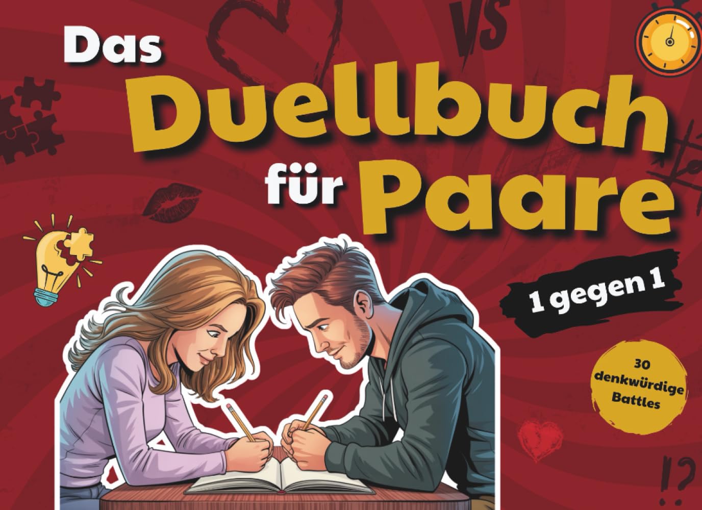 Das Duellbuch für Paare: 30 lustige Challenges, schnelle Spiele und verrückte Aufgaben - das interaktive Mitmachbuch für unvergessliche Couple-Battles. Perfektes Geschenk für Paare!
