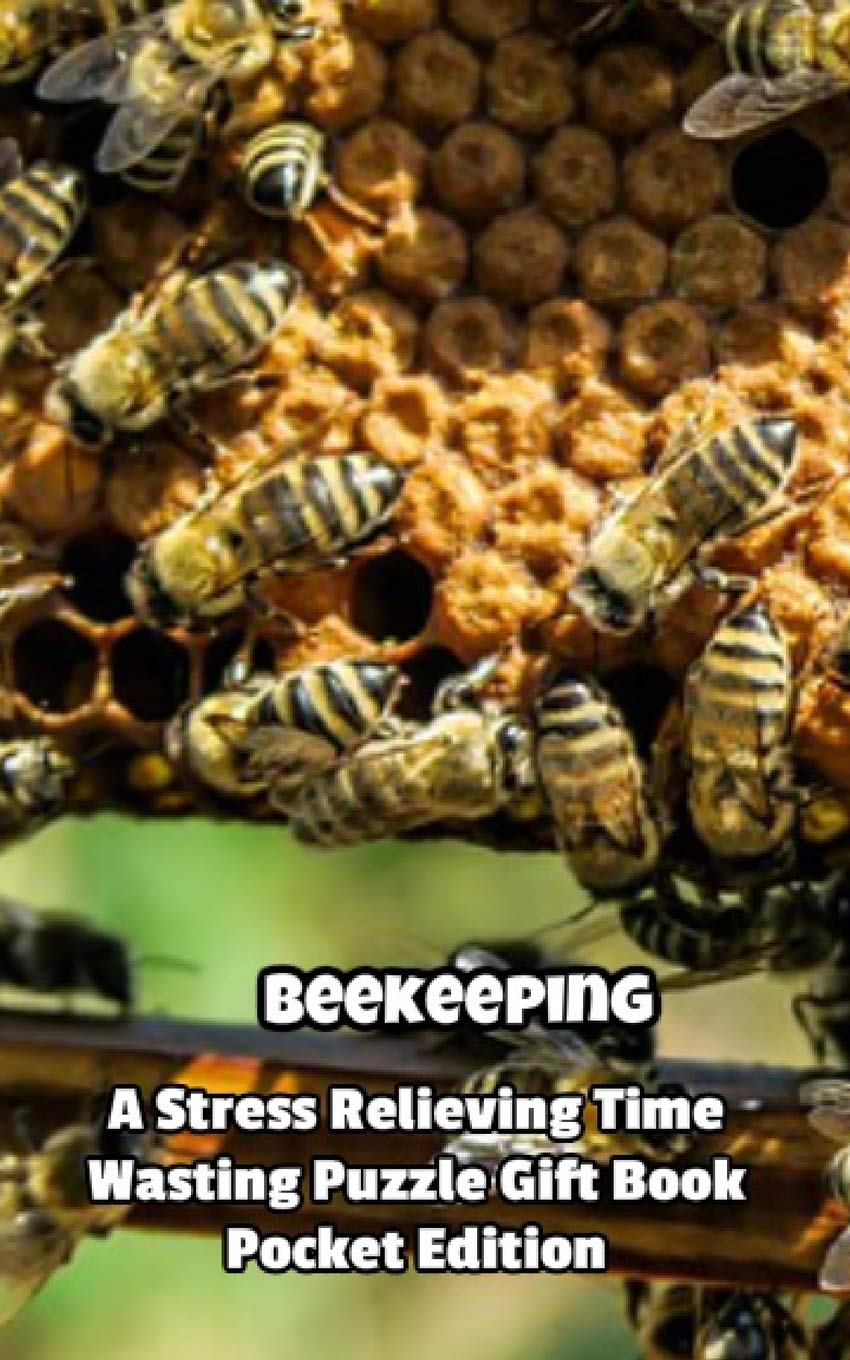 Beekeeping a Stress Relieving Time Wasting Puzzle Gift Book