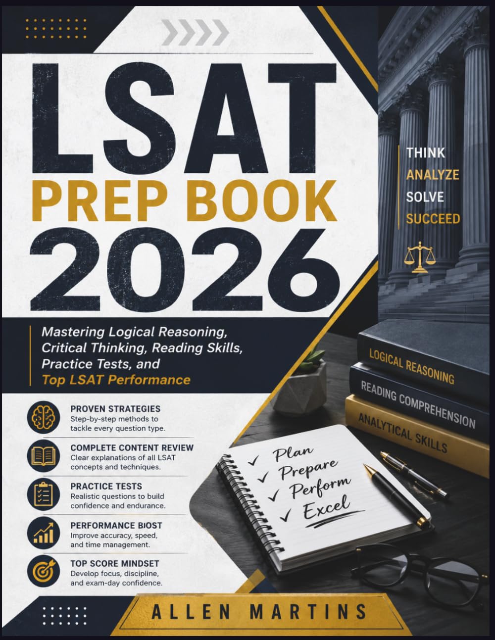 LSAT PREP BOOK 2026: Mastering Logical Reasoning, Critical Thinking, Reading Skills, Practice Tests, and Top LSAT Performance