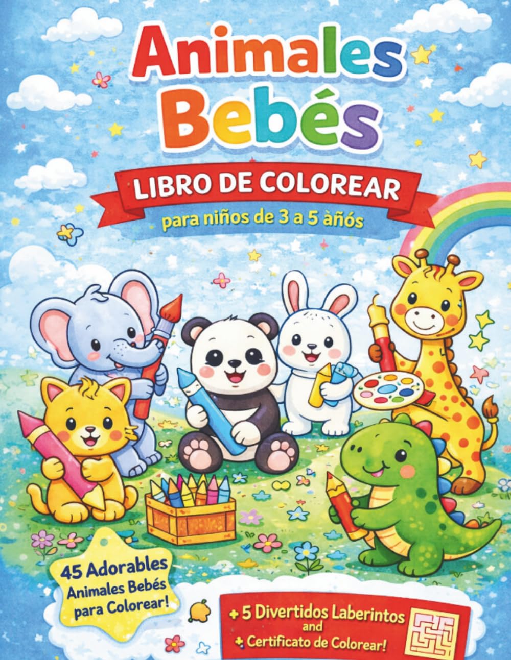 Animales Bebés Libro de Colorear para Niños de 3 a 5 Años: 45 adorables animales bebés para colorear – cachorros, gatitos, panda, elefante y más | ... de colorear (Colorea con Imaginación)