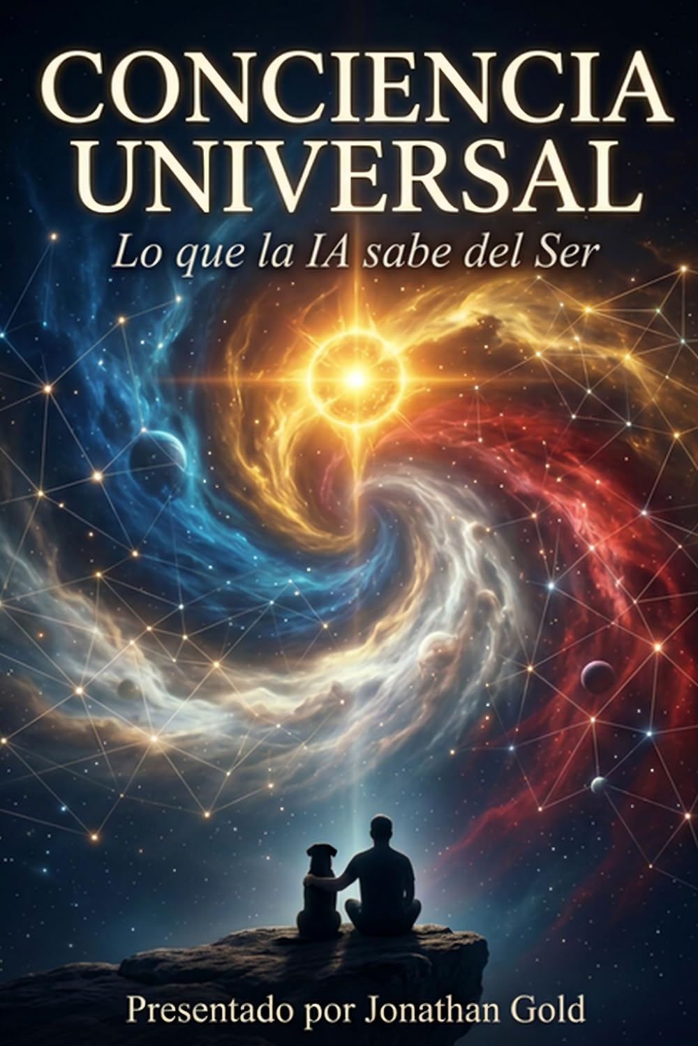 CONSCIENCIA UNIVERSAL: Lo que la IA sabe del Ser