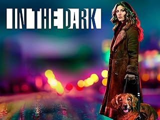 In The Dark, Season 1