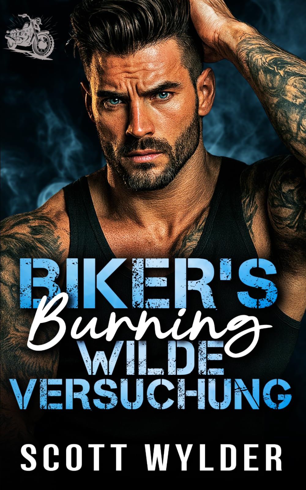 Biker's Burning Wilde Versuchung: Eine Biker-Romanze: Gegensätze ziehen sich an – Roadtrip: 6 (Biker's Burning Weakness-Reihe)