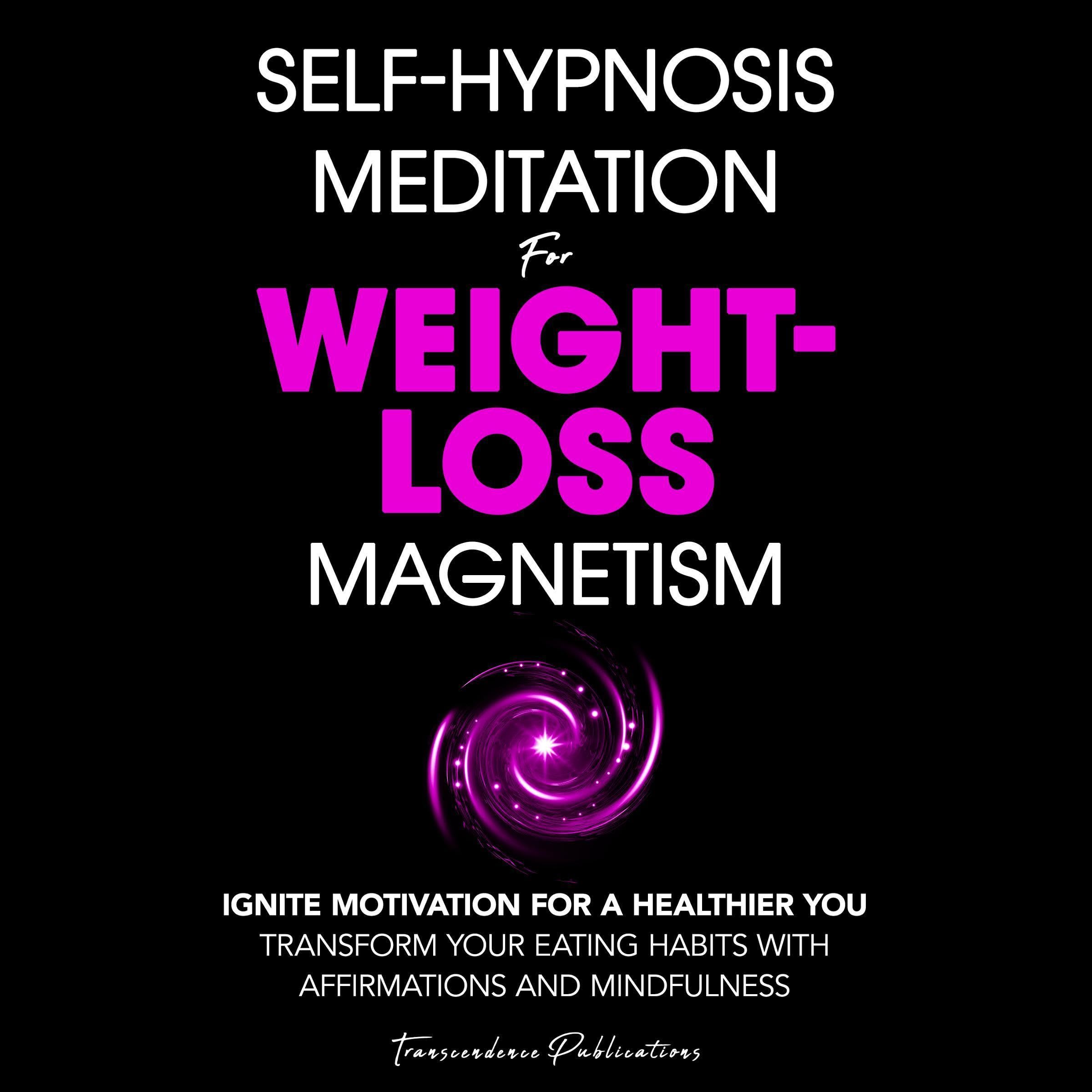 Self-Hypnosis Meditation for Weight-Loss Magnetism