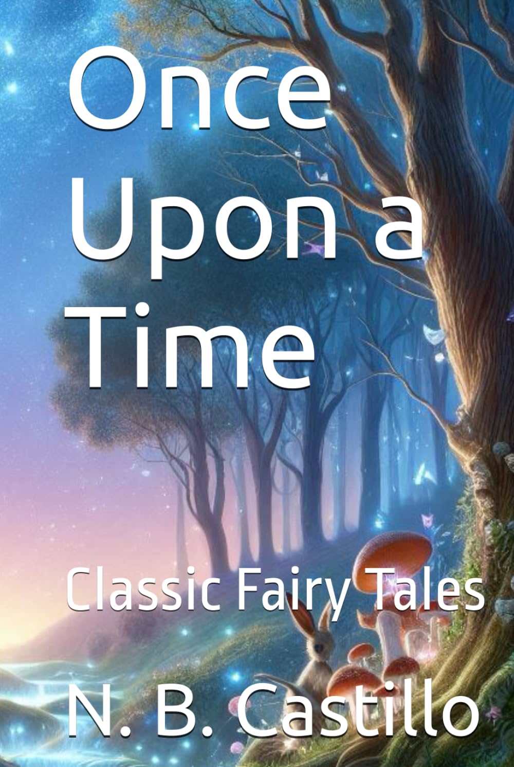Once Upon a Time: Classic Fairy Tales
