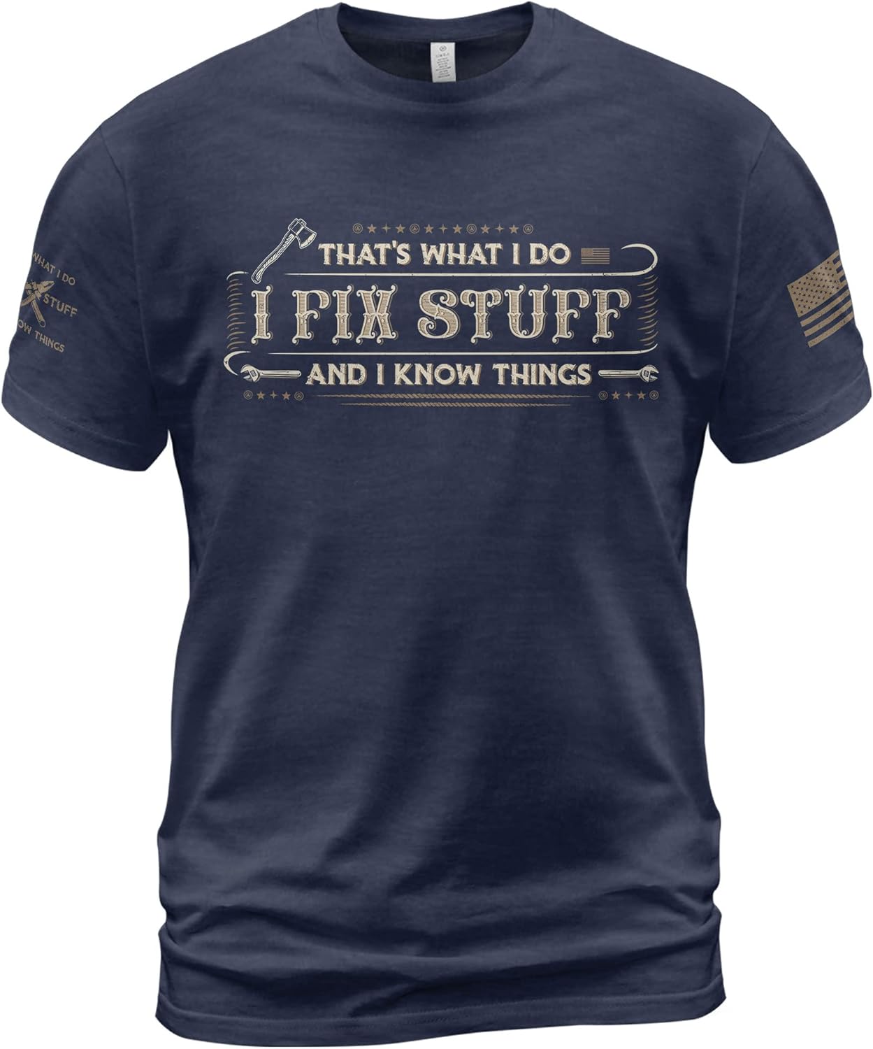 That's What I Do I Fix Stuff and I Know Things, I Fix Stuff and Know Things Tshirt for Men, Men Stuff 2