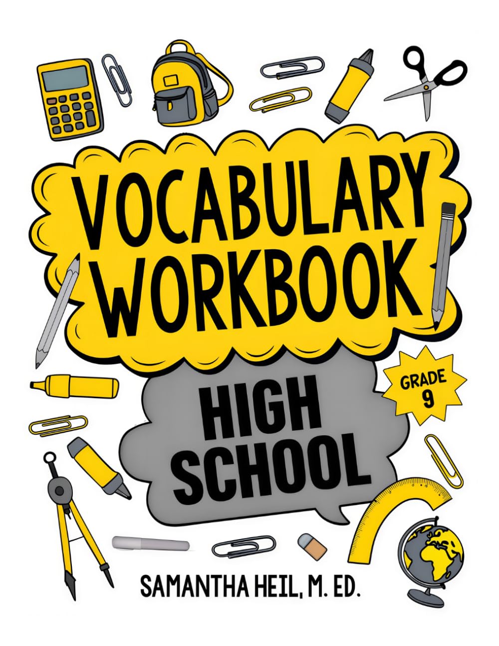 Vocabulary Workbook High School Grade 9: CCSS-Aligned Vocabulary Lessons with Context Clues, Word Parts, Figurative Language, and Academic Word ... Students (Word Detective Vocabulary Series)