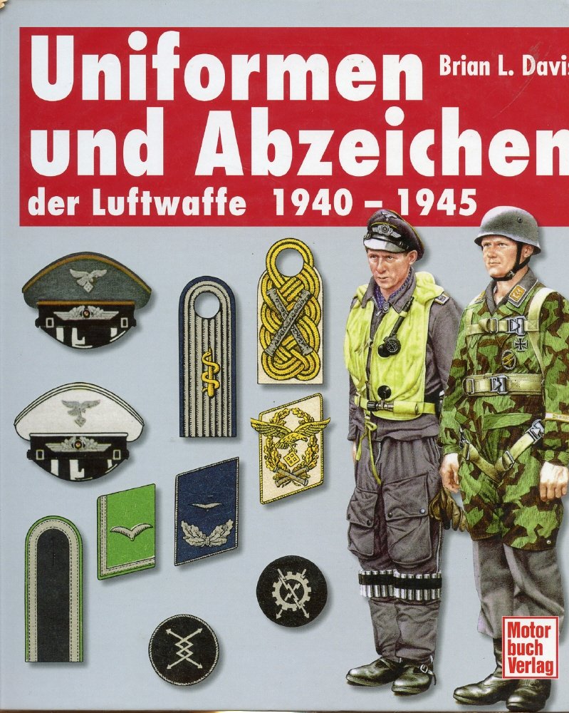Uniformen und Abzeichen der Luftwaffe 19401945 Davis, Brian L