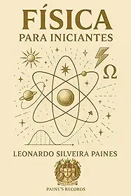 Fisica : Para Iniciantes (Box informativo/ Inglês e Português. Livro 6)
