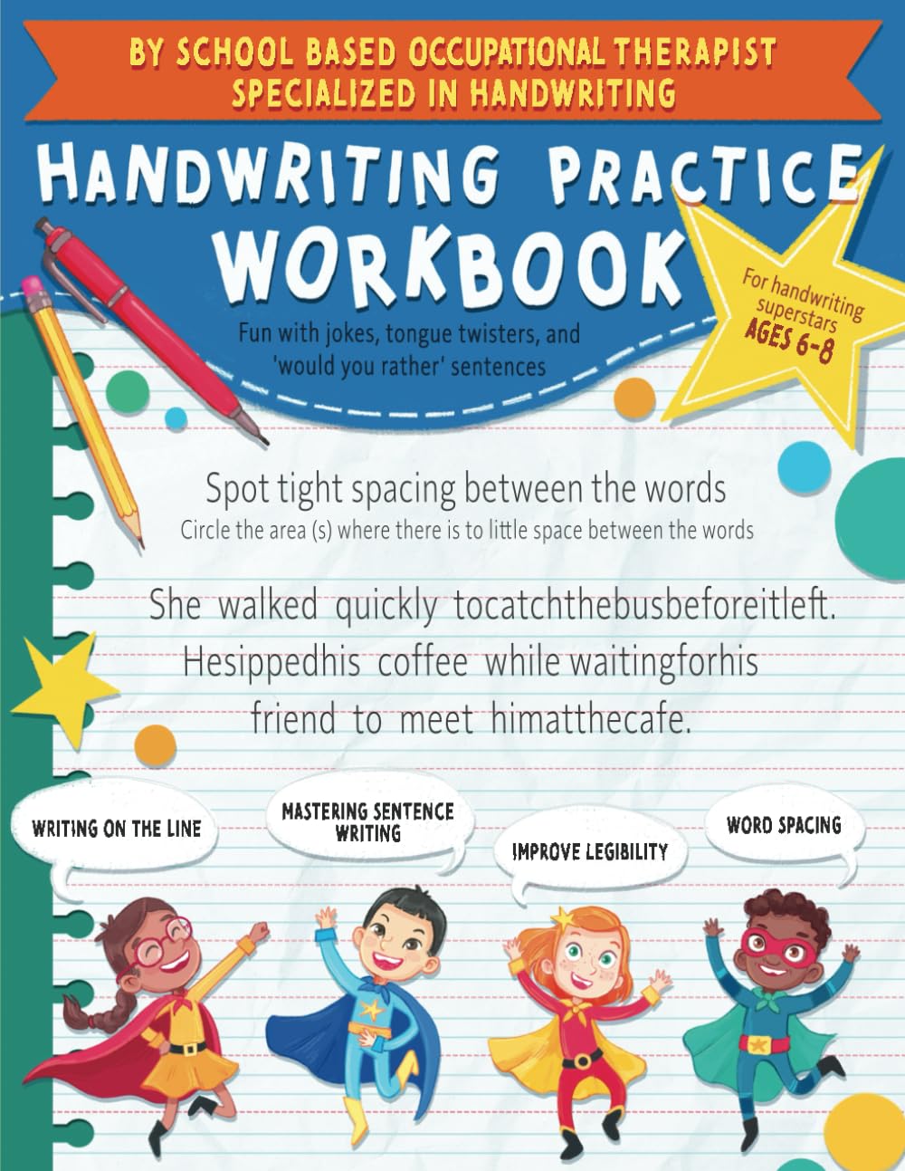Handwriting Practice Workbook: For handwriting superstars ages 6-8