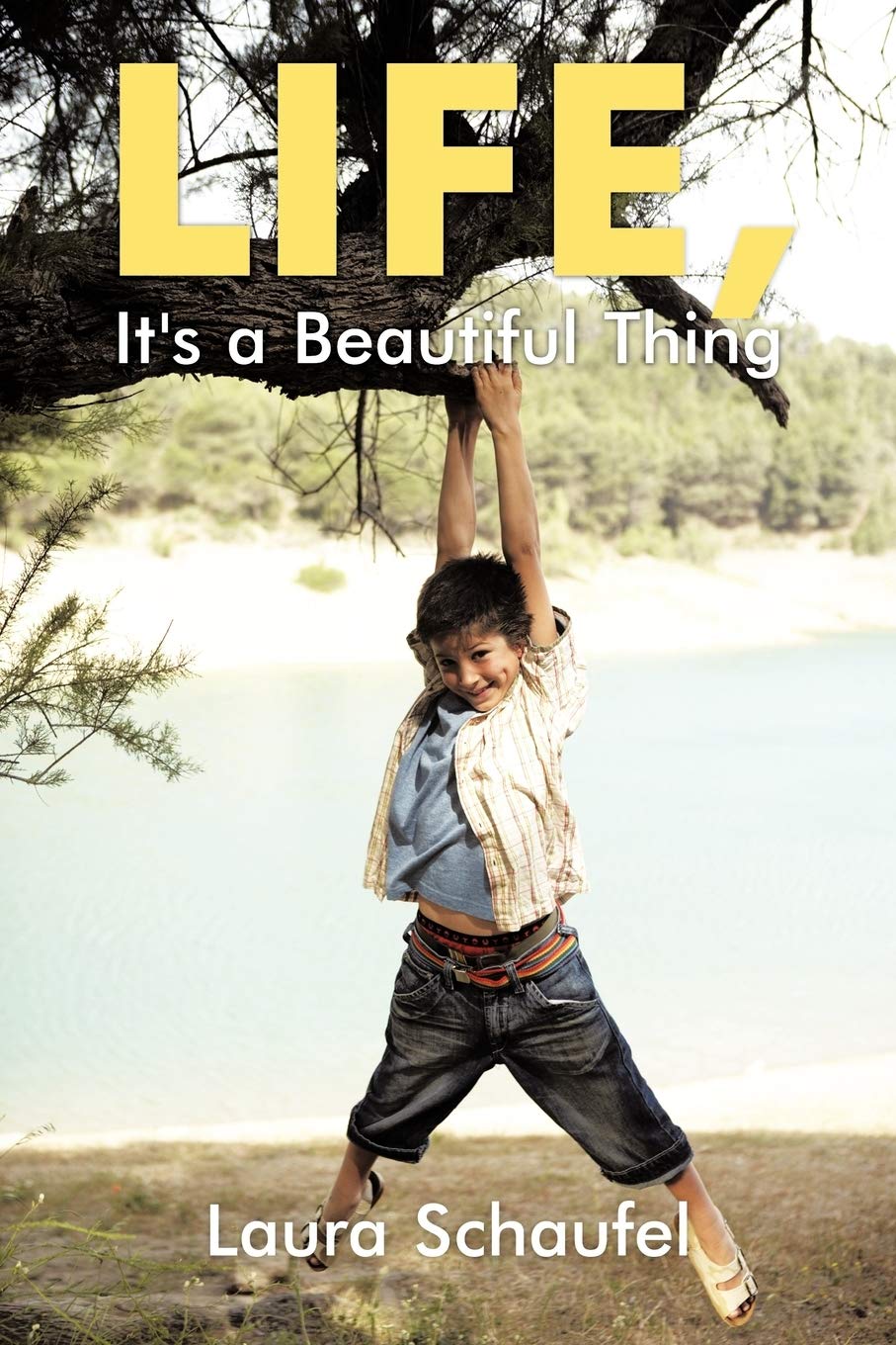 Life, It's A Beautiful Thing