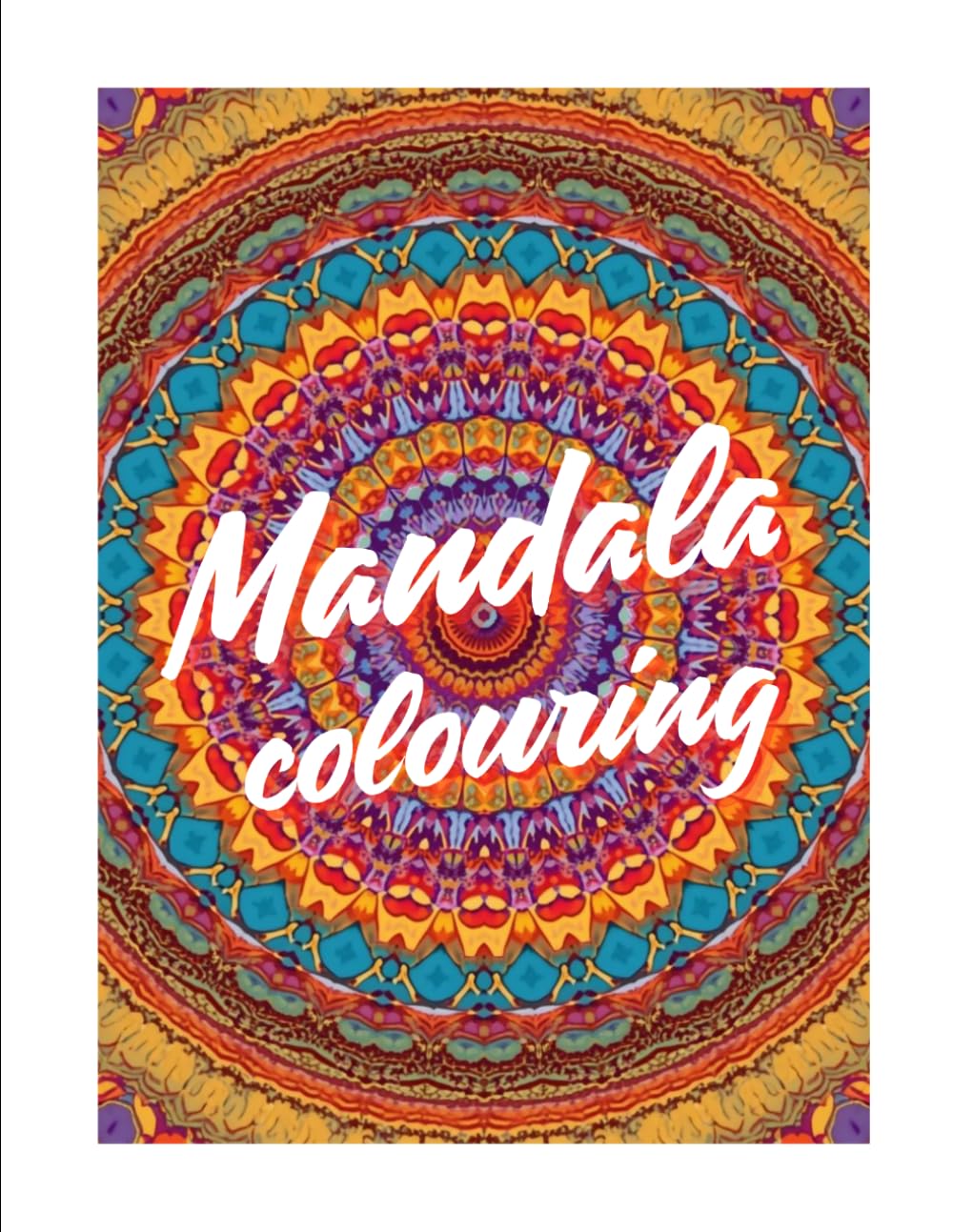 Mandala colouring: A stress relieving mandala colouring book