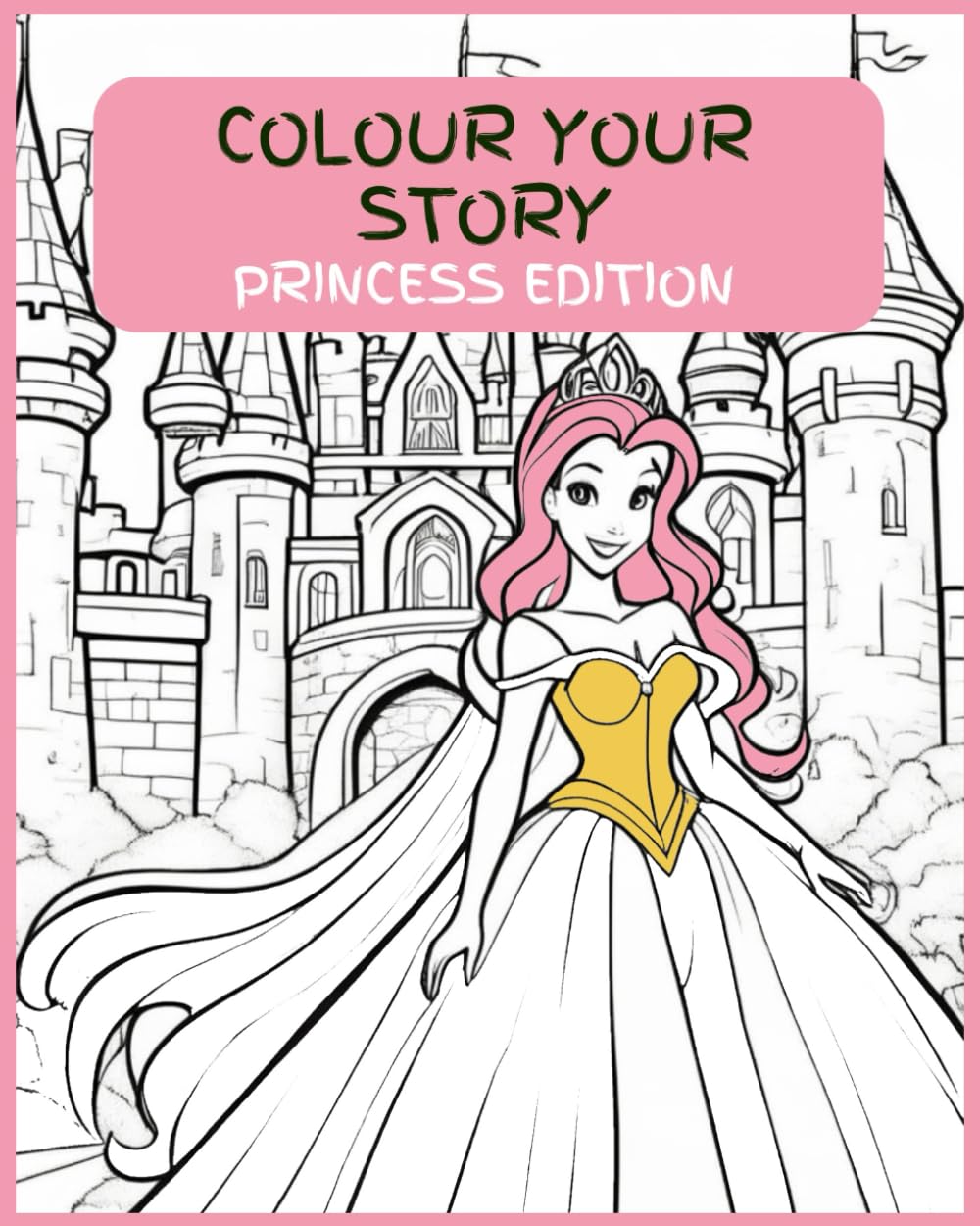 Colour Your Story: Princess Edition