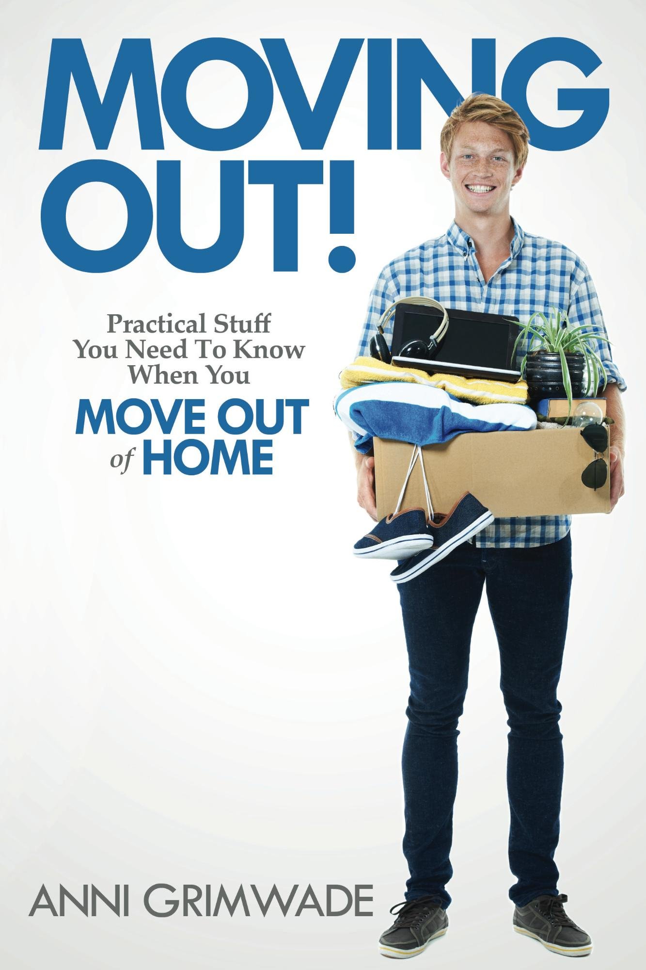 Moving Out! (UK/AUS): Practical stuff you need to know when you move out of home