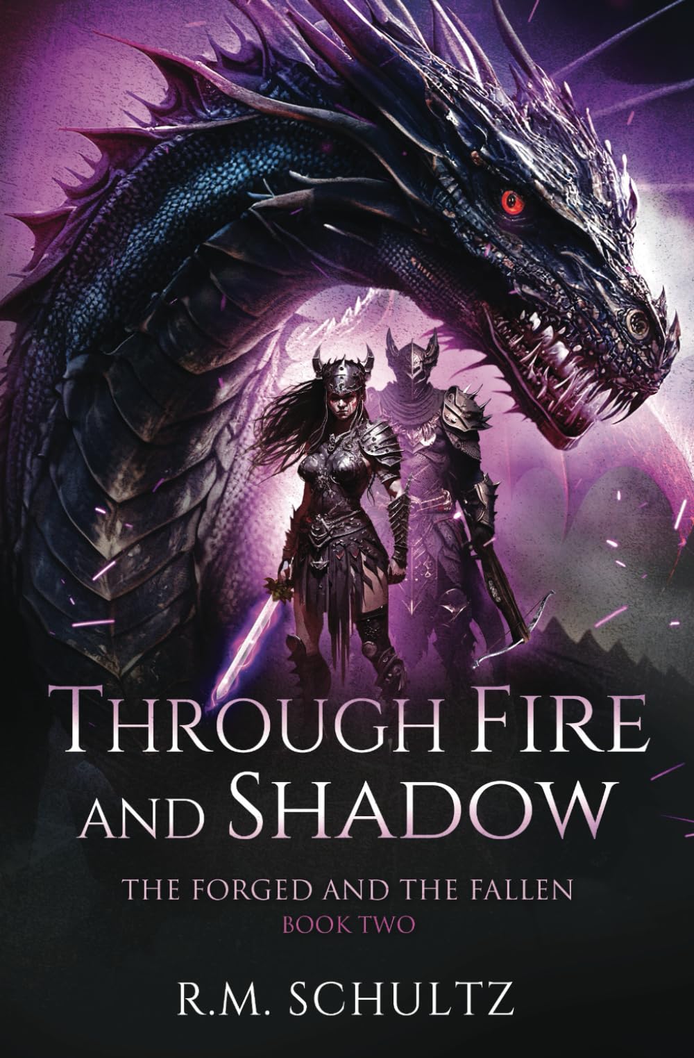 Through Fire and Shadow: Epic Fantasy (The Forged and The Fallen)