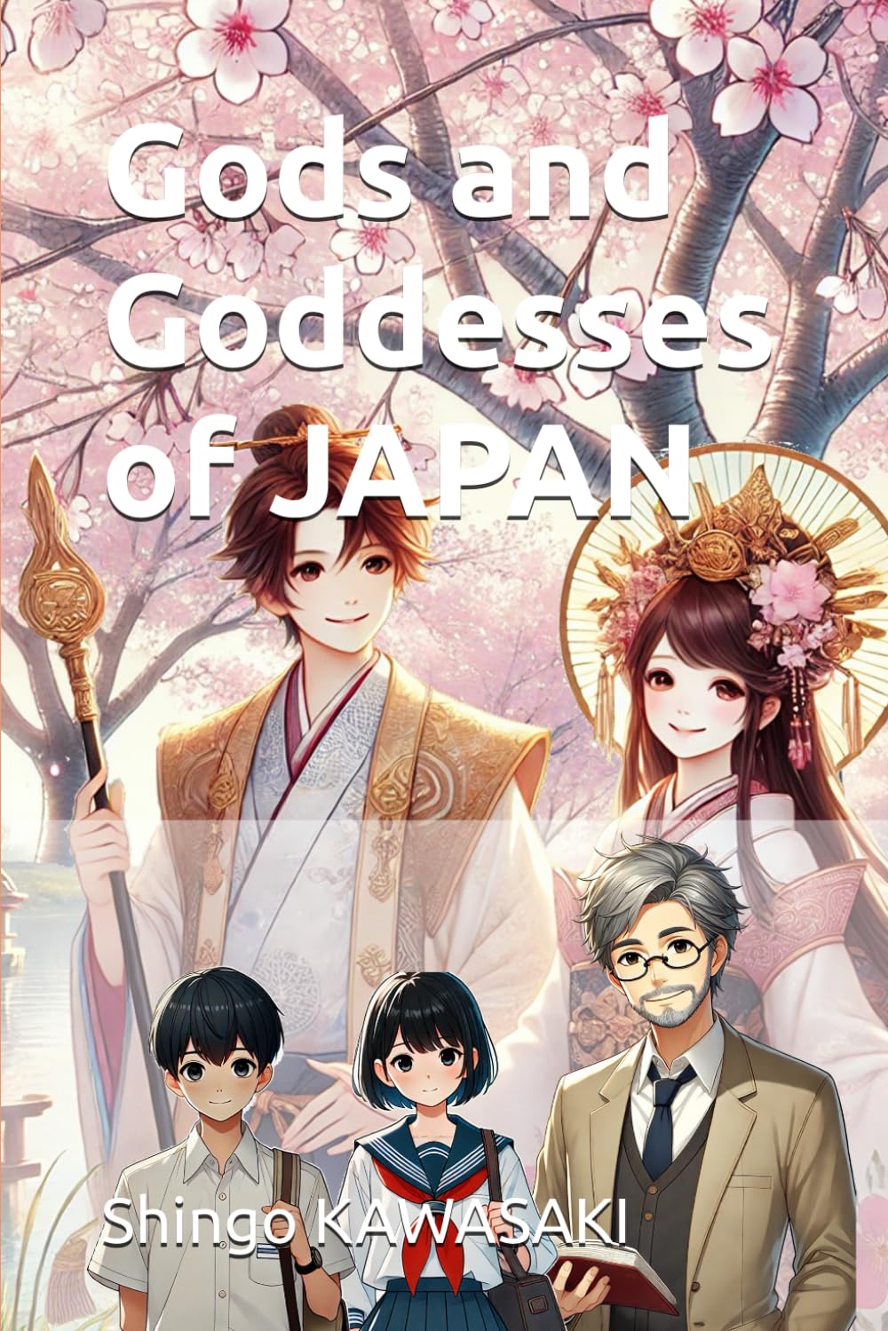 Gods and Goddesses of JAPAN: A Journey into the Spirits and Stories of Japan’s Sacred World - Discover Japan with Hinata-sensei