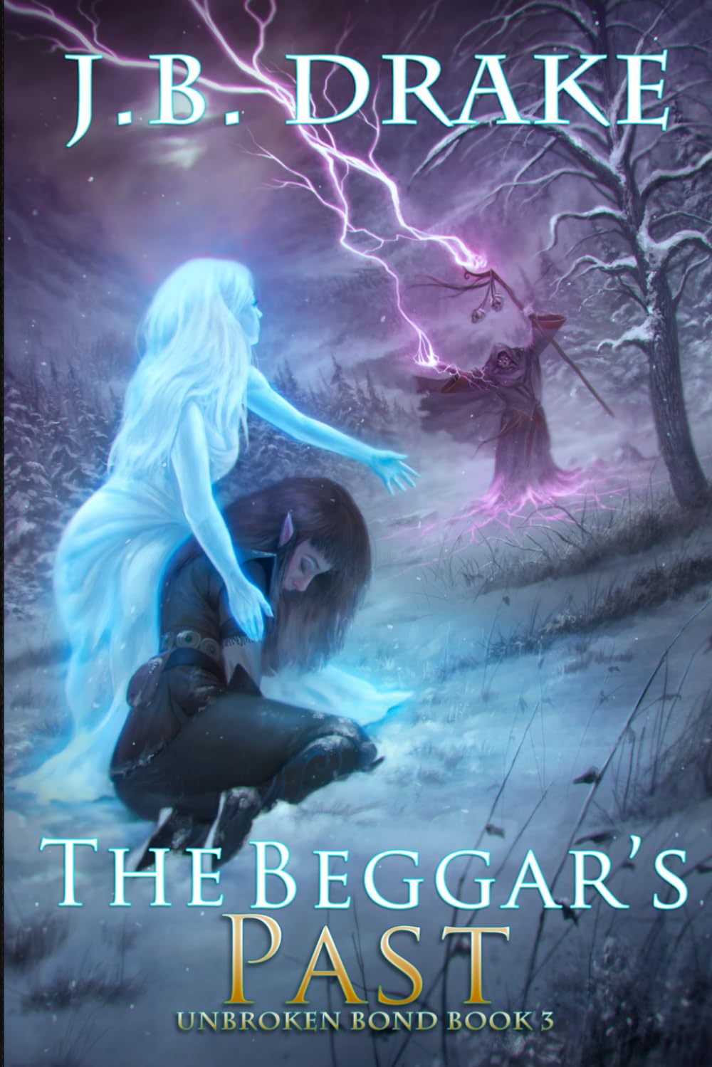 The Beggar's Past: 3 (Unbroken Bond)