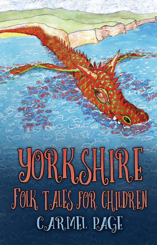 Yorkshire Folk Tales for Children,Carmel Page
