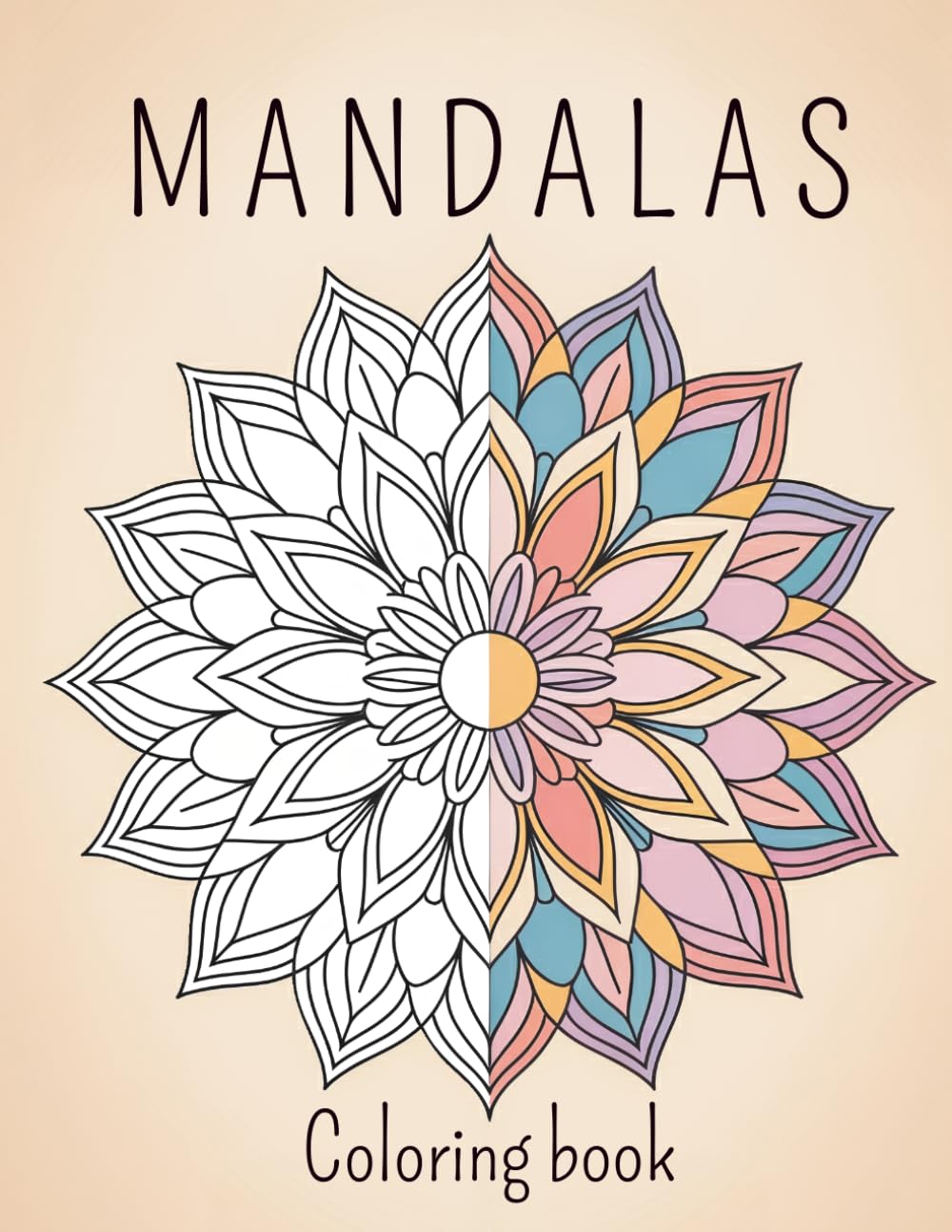 Relaxing Mandalas Coloring Book for Adults: Beautiful Easy to Medium Mandala Designs for Stress Relief and Mindful Coloring: Single-Sided Mandalas ... Pages to Help Prevent Marker Bleed-Through