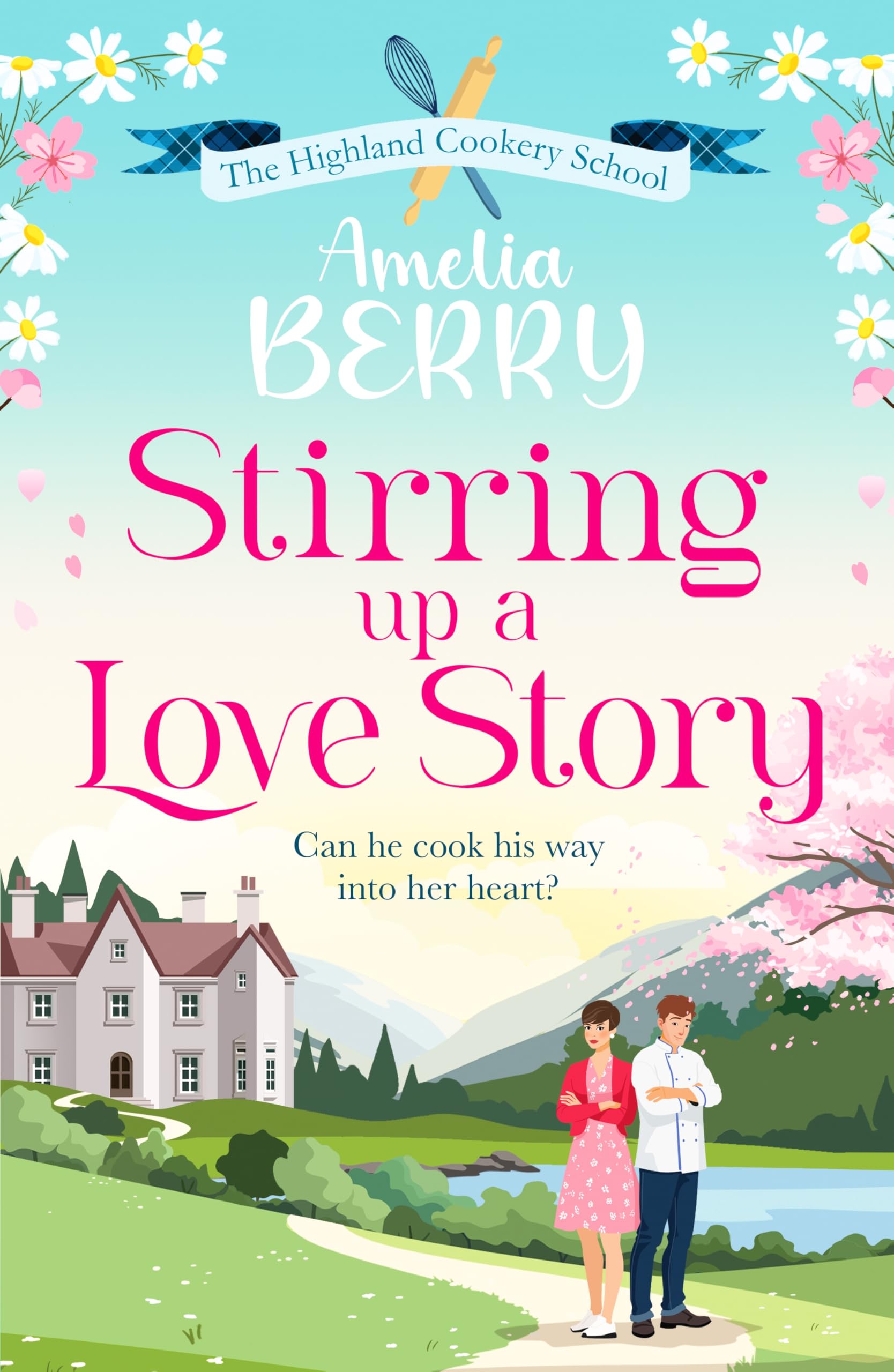 Stirring Up a Love Story by Amelia Berry PAPERBACK 9781835980552