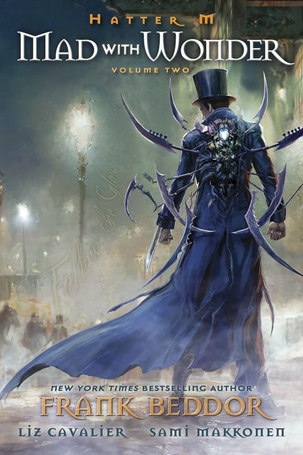Hatter M Volume 2: Mad With Wonder (Hatter M Looking Glass Wars)