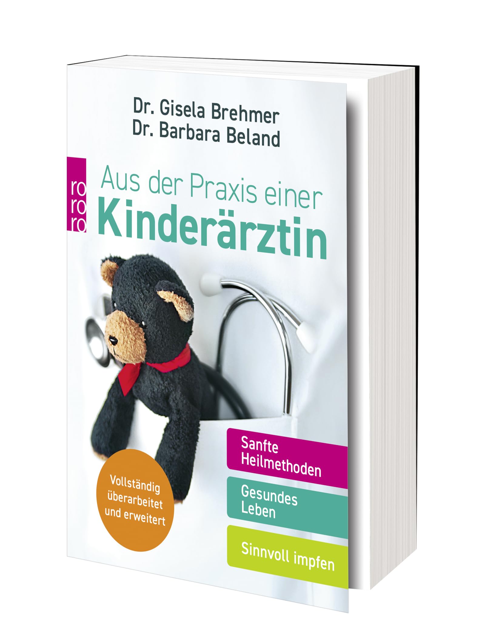 Aus der Praxis einer Kinderärztin: Sanfte Heilmethoden – Gesundes Leben – Sinnvoll impfen | Aktualisierte Neuausgabe (Mit Kindern leben)