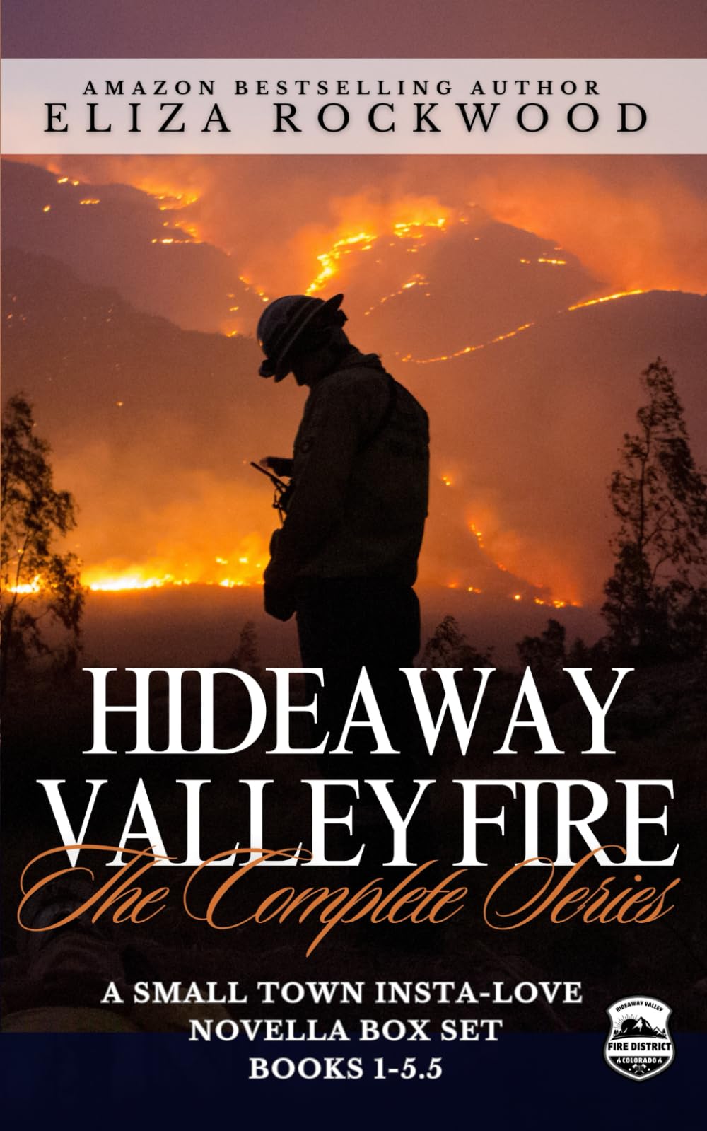Hideaway Valley Fire: The Complete Series: A Small Town Insta-Love Novella Box Set