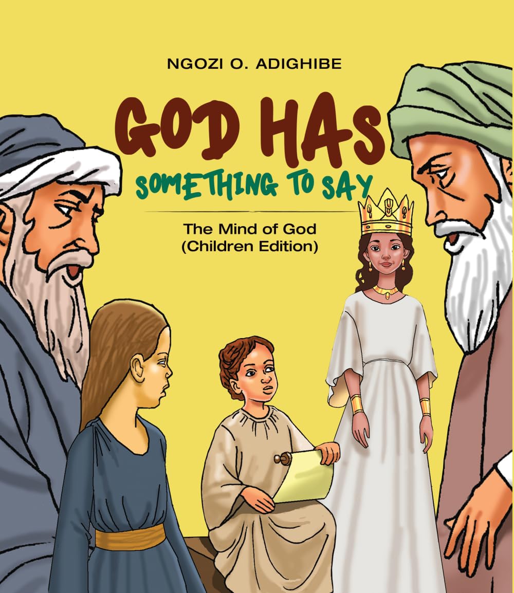 God Has Something to Say: The Mind of God (Children Edition)