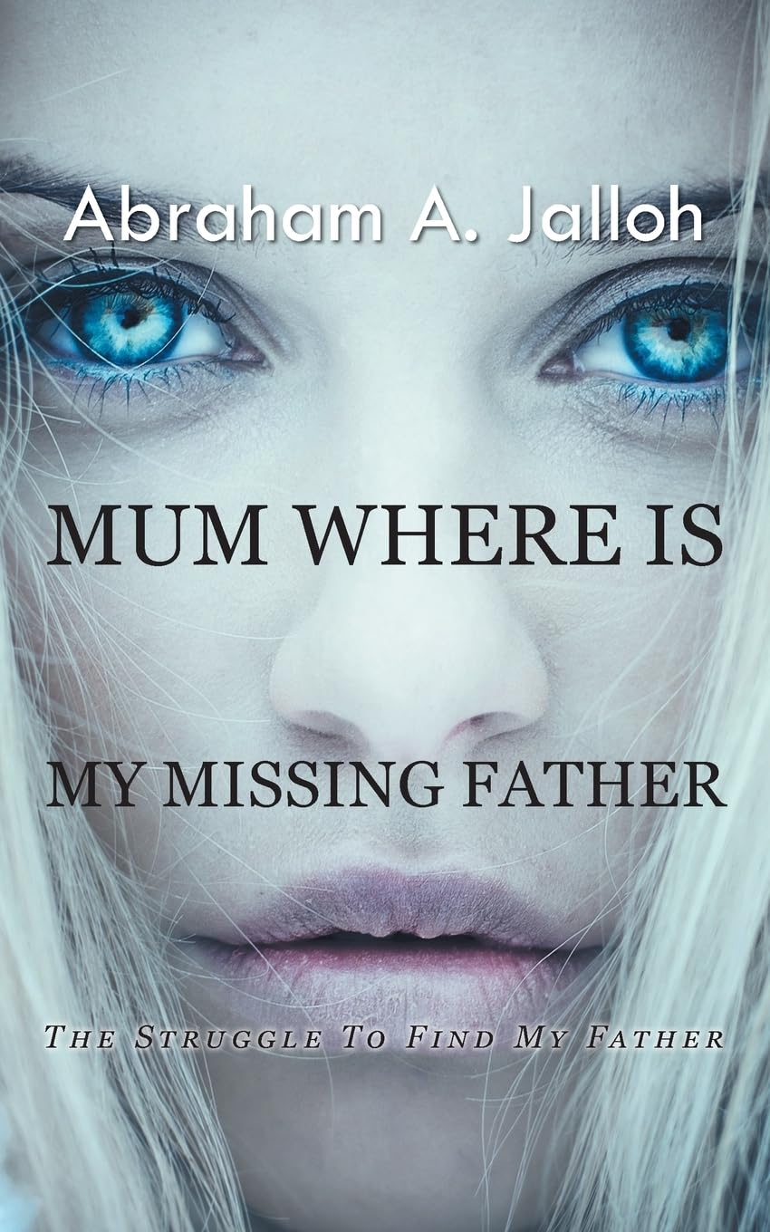 Mum where is my missing father: The struggle to find my father