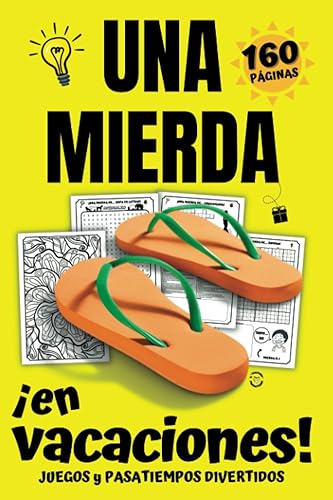 UNA MIERDA ¡en VACACIONES! JUEGOS y PASATIEMPOS DIVERTIDOS: Libros de Bromas - Regalos Originales para Hombre, Mujer y Chicos - Humor