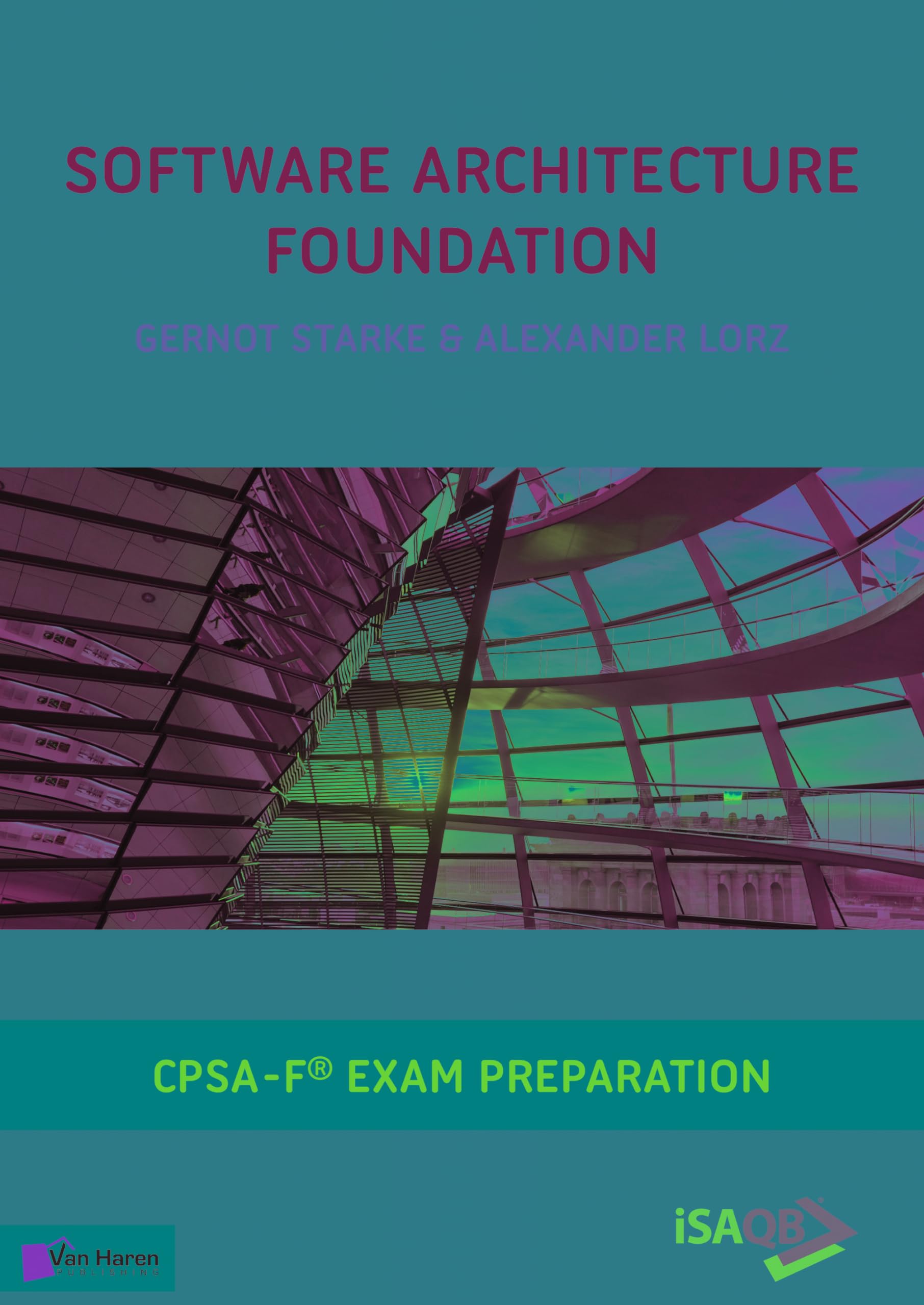 Software Architecture Foundation: CPSA Foundation® Exam Preparation: CPSA Foundation® Study Guide