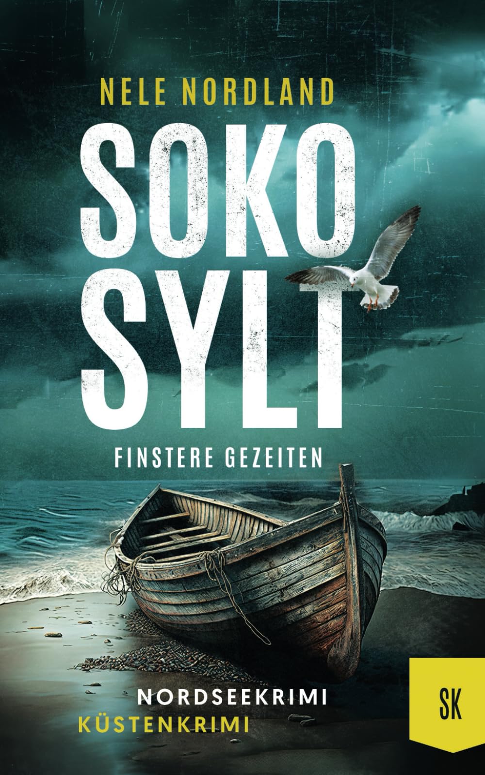 SOKO SYLT - Finstere Gezeiten: Nordseekrimi Küstenkrimi (Berger & Claasen ermitteln 3) (SYLT KRIMI)