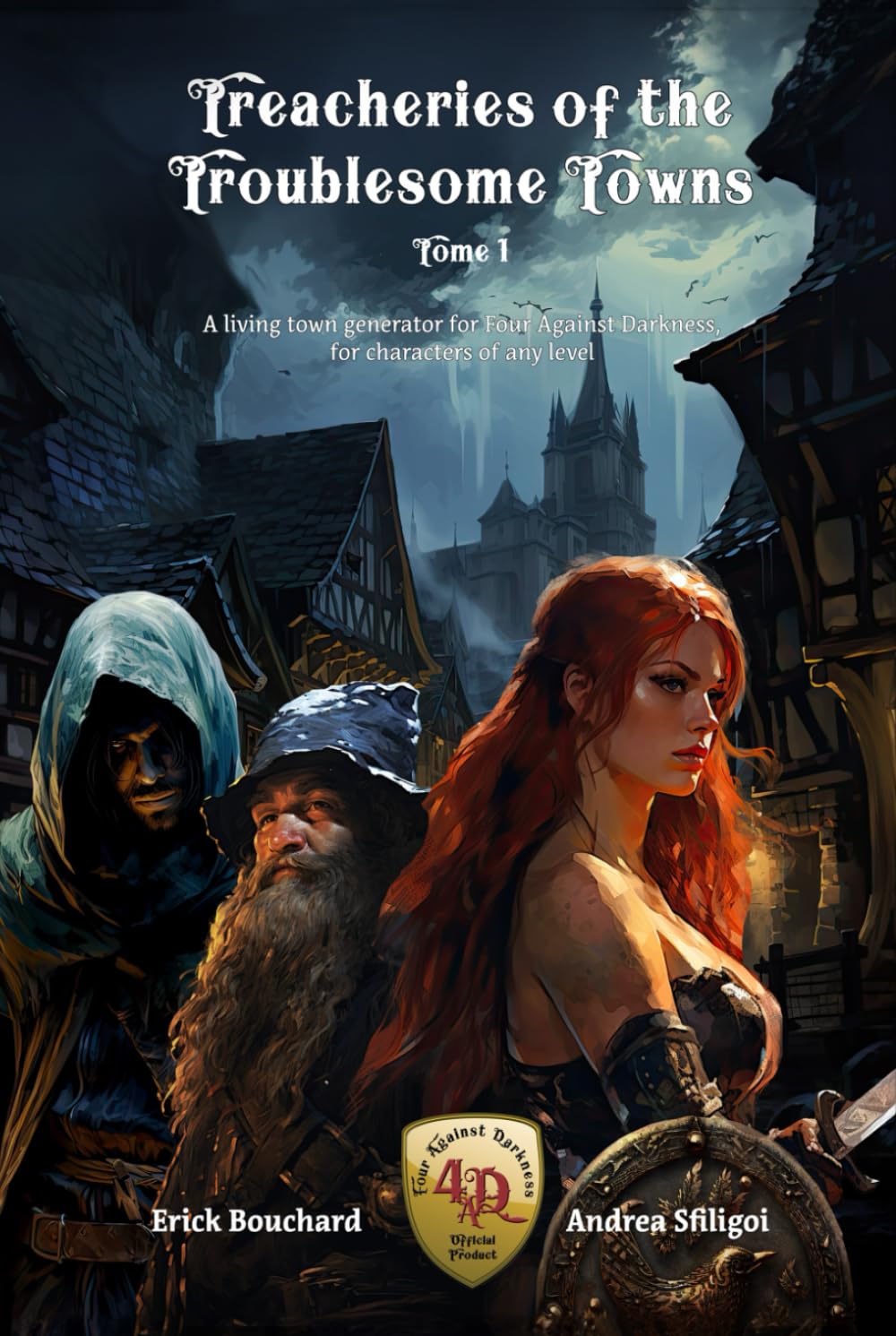 Treacheries of The Troublesome Towns - Tome I: A Living Town generator for Four Against Darkness, for characters of any level