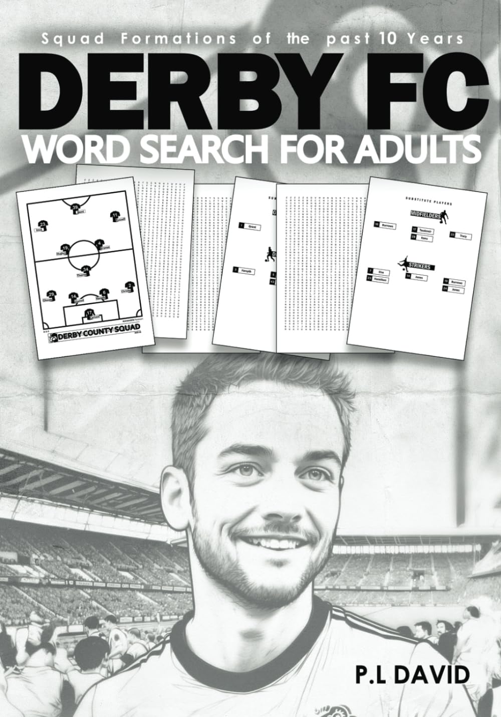 Derby Fc Word Search For Adults: A Word Search Book For Derby Fc Fans, Football Word Search Puzzle Book For Adults Featuring All Past & Present Derby Fc Team Squads, Last 10 Years Of Squads