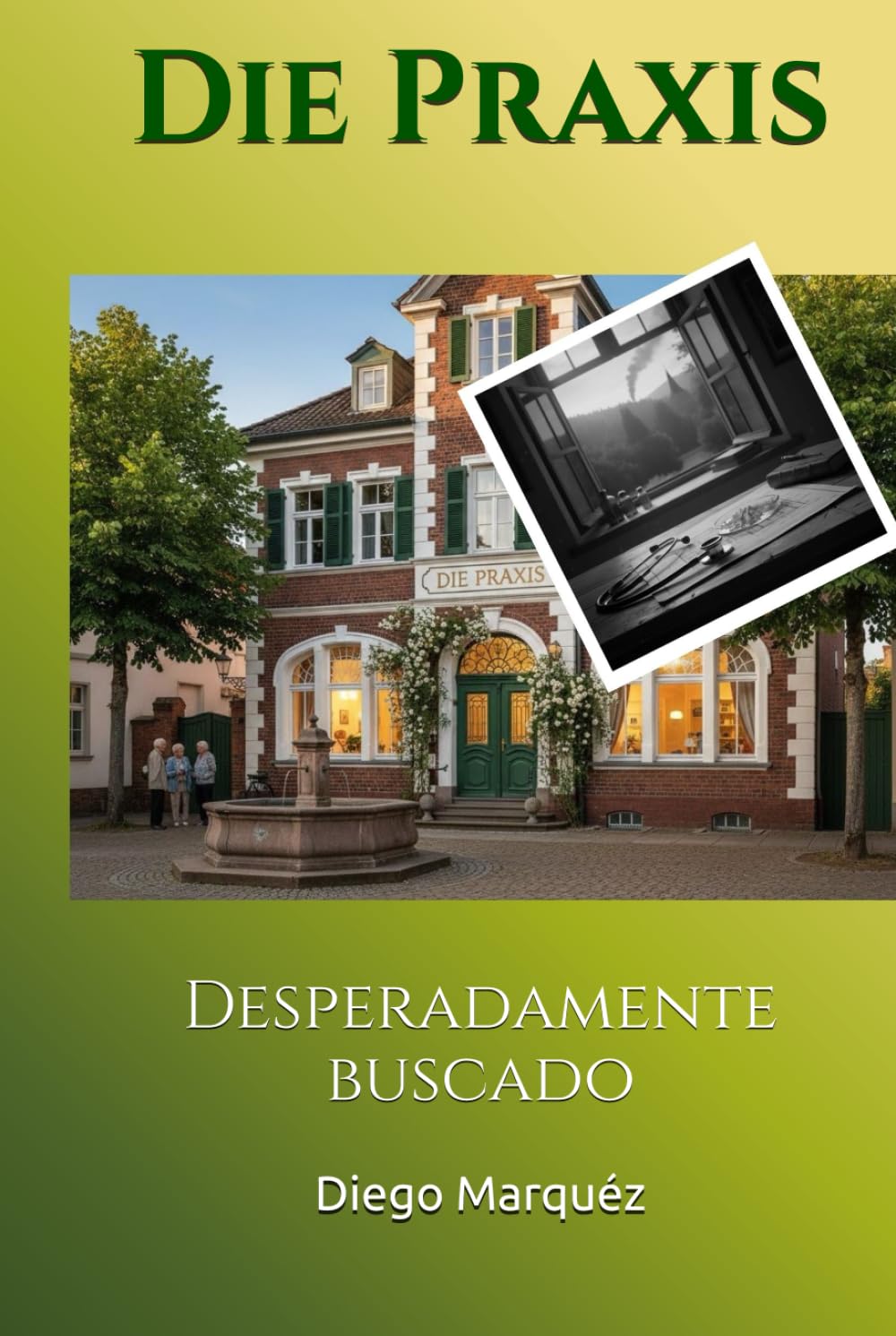 Die Praxis: Desperadamente buscado (La Consulta)