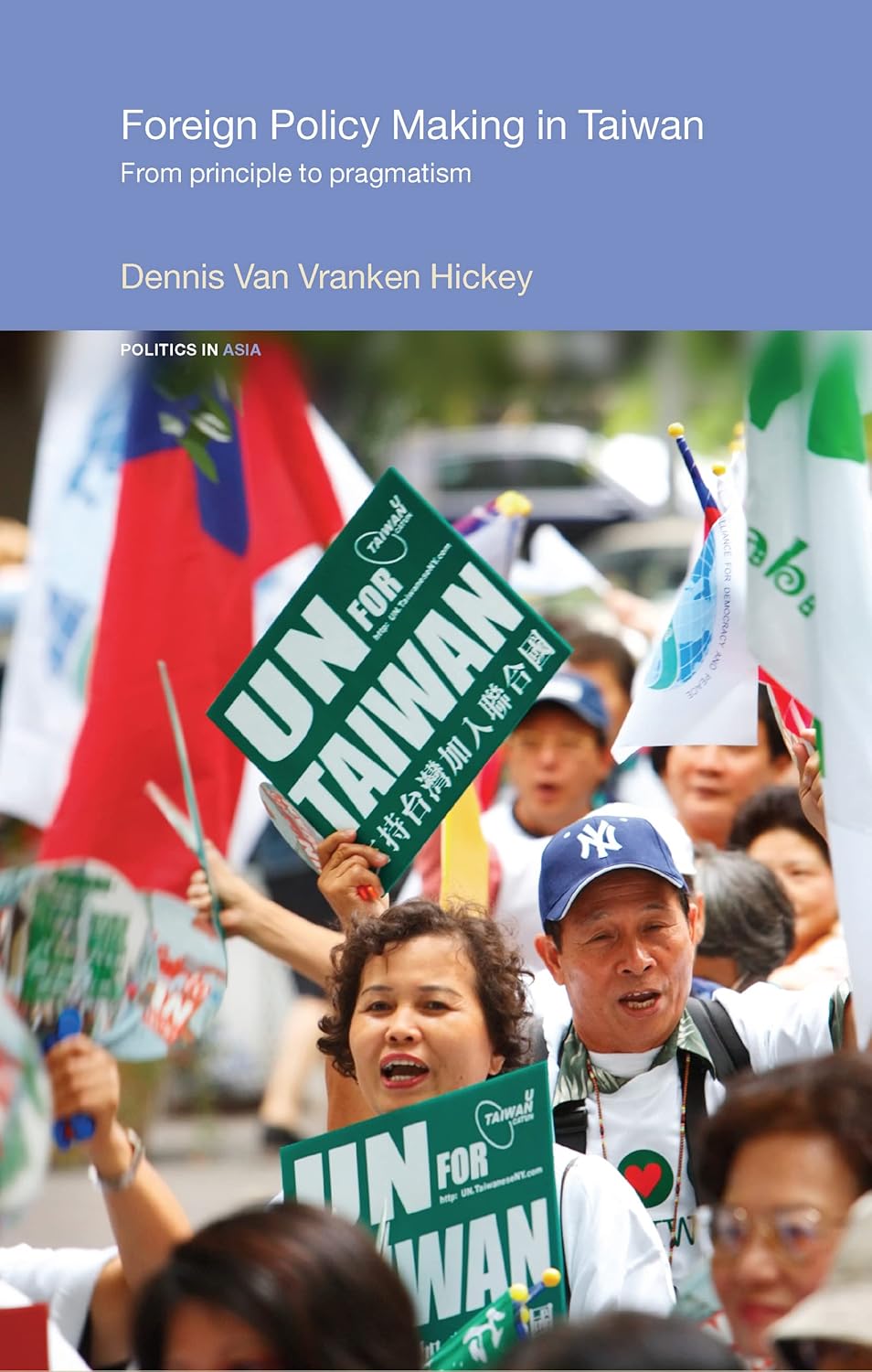 Foreign Policy Making in Taiwan: From Principle to Pragmatism (Politics in Asia)      1st Edition, Kindle Edition